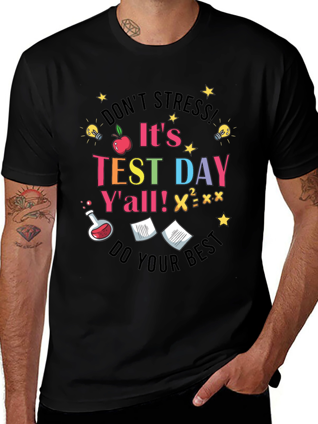 Don't Stress It's Test Day T-Shirt