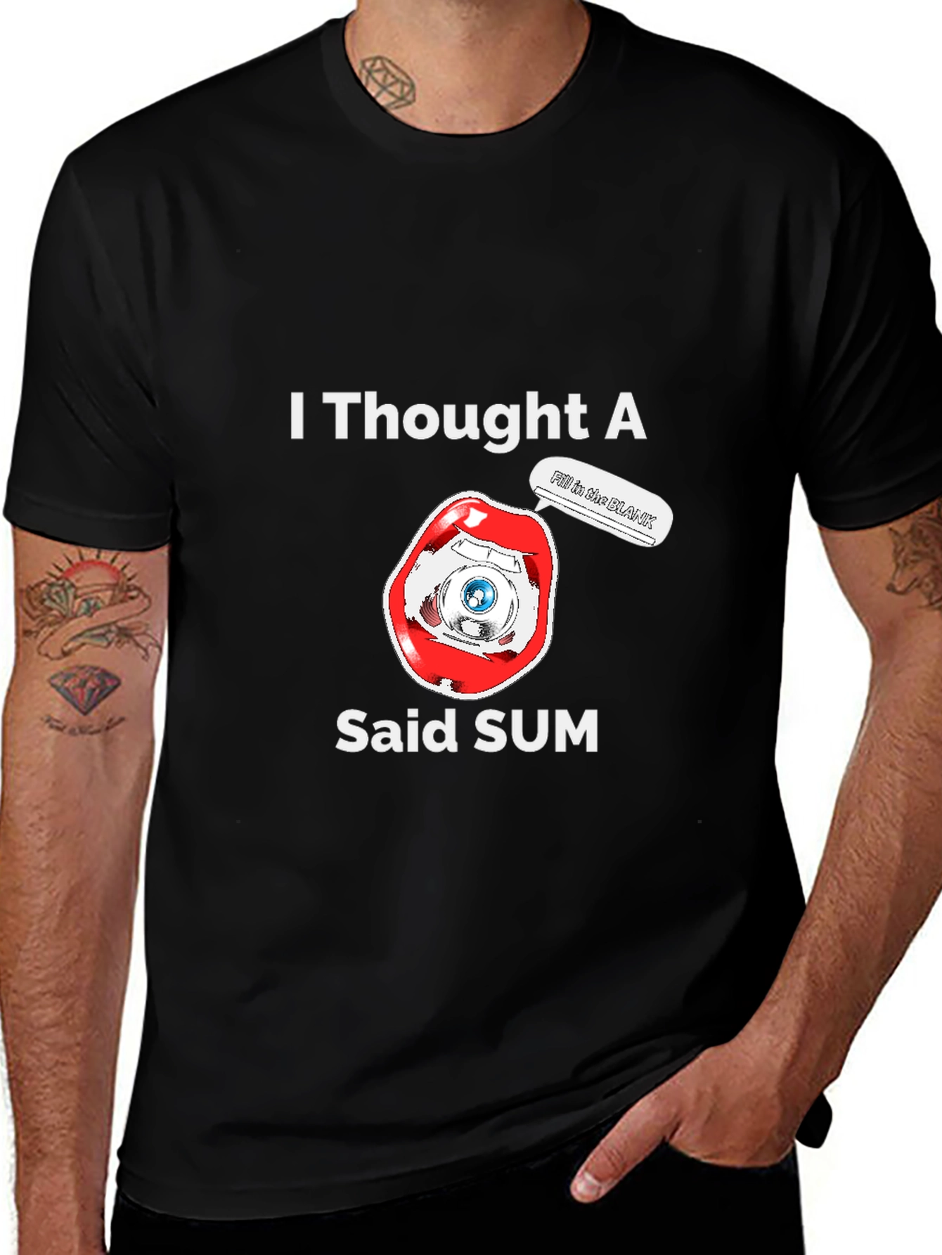 Variant 26 of I Thought A Eye Said Sum Funny T-Shirt