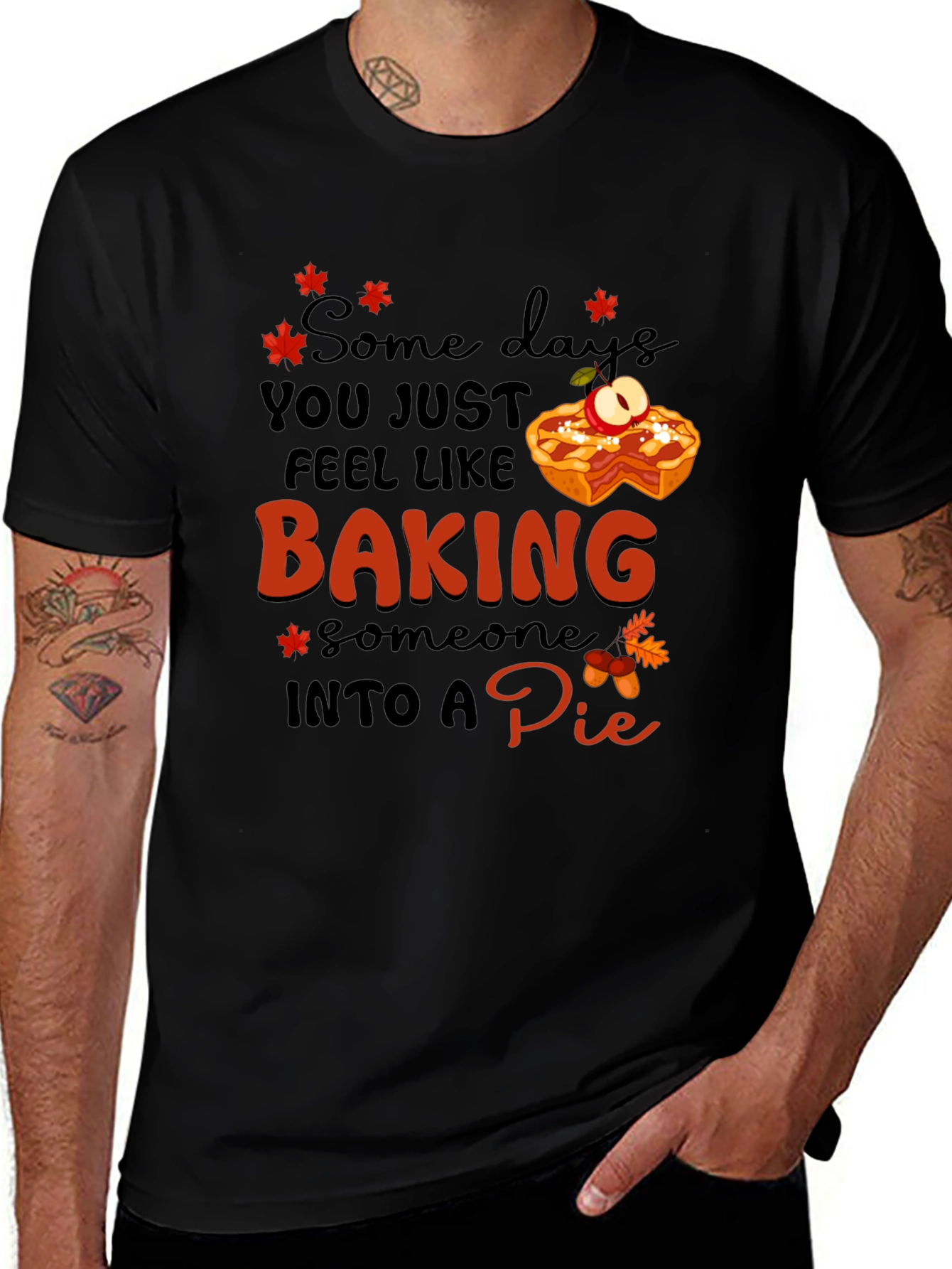 Variant 2 of Baking Humor T-Shirt: Some Days You Just Feel Like Baking