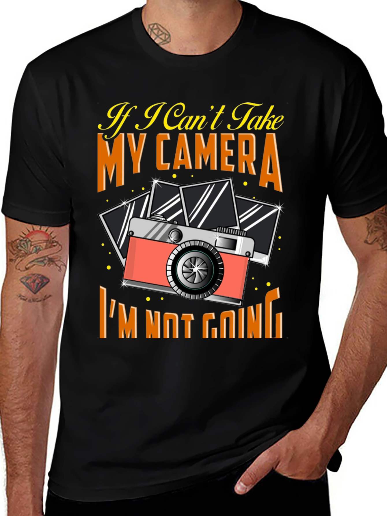 Variant 23 of Camera Lover T-Shirt: If I Can't Take My Camera, I'm Not Going