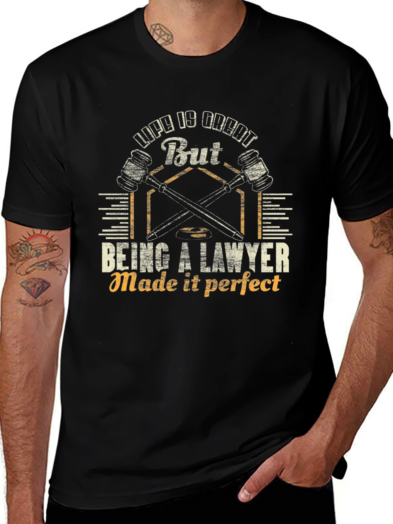 Variant 25 of Lawyer Life T-Shirt - "Life is Great, But Being a Lawyer Made it Perfect"