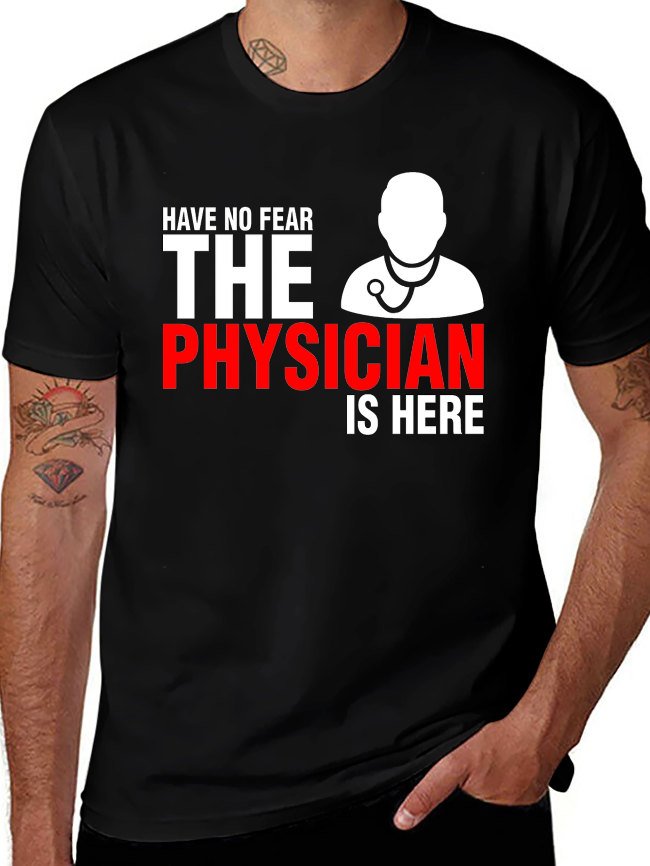Variant 22 of Physician T-Shirt: Have No Fear, Doctor Is Here