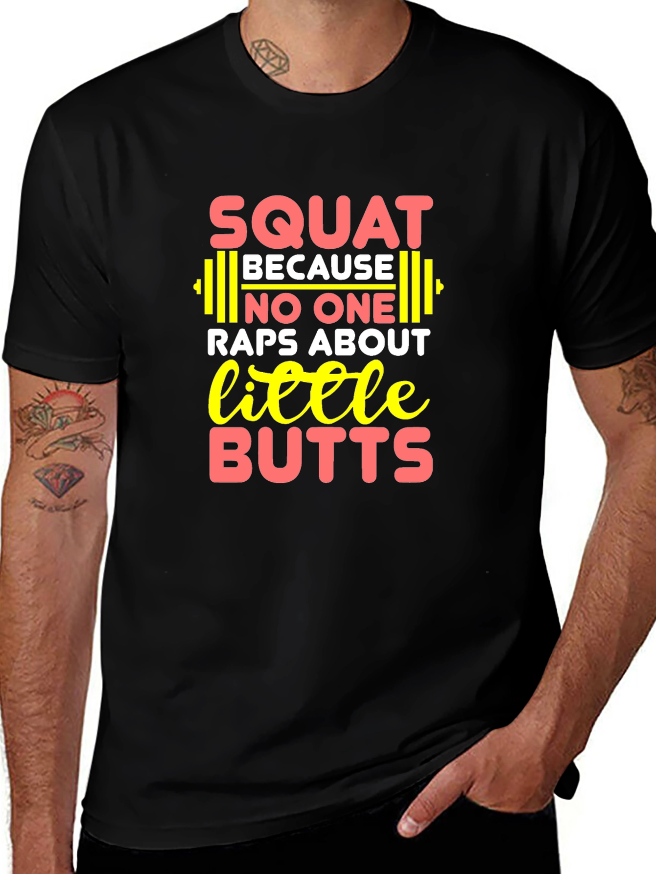 Variant 27 of Squat Because No One Raps About Little Butts T-Shirt