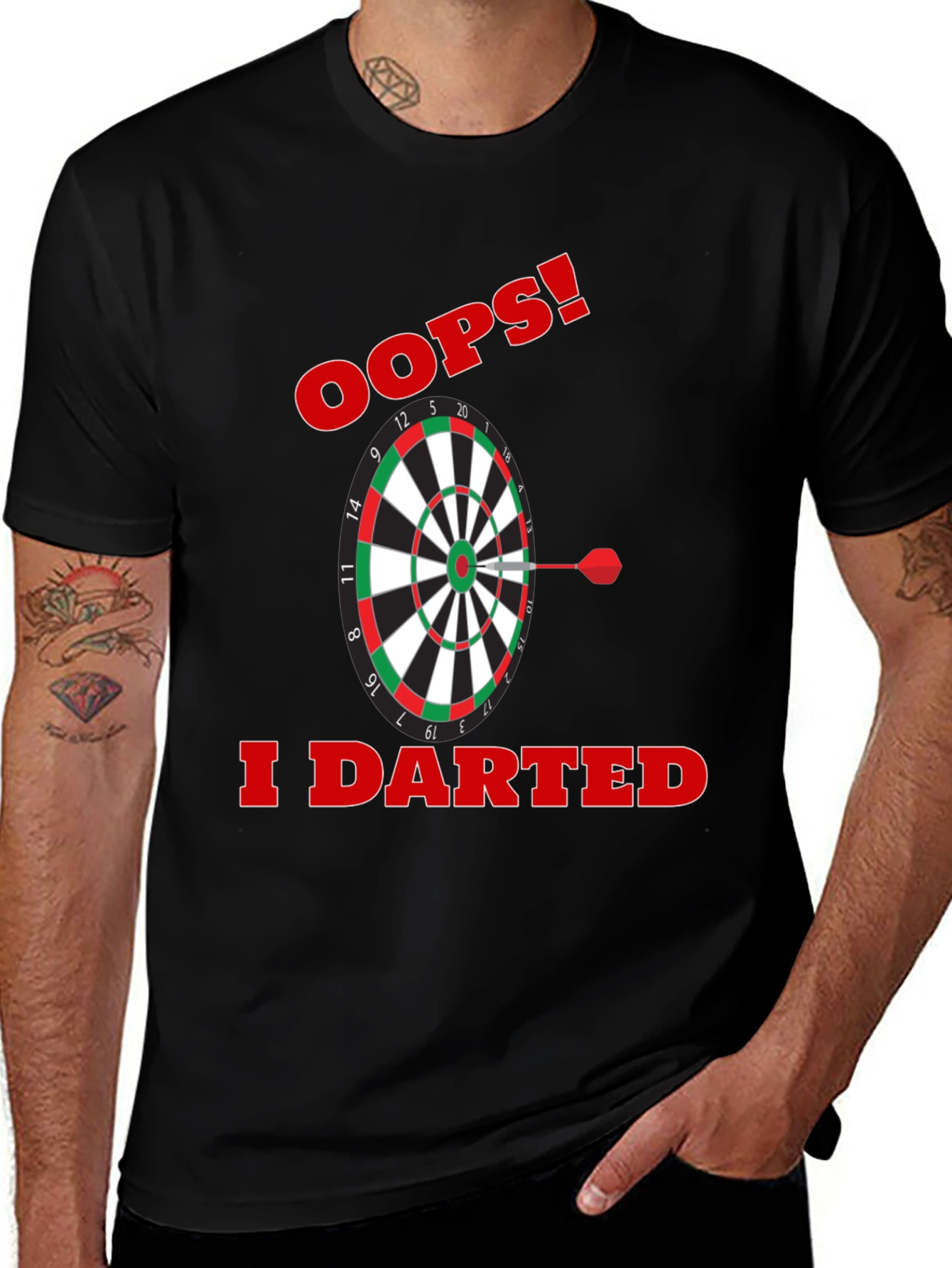 Oops! I Darted T-Shirt