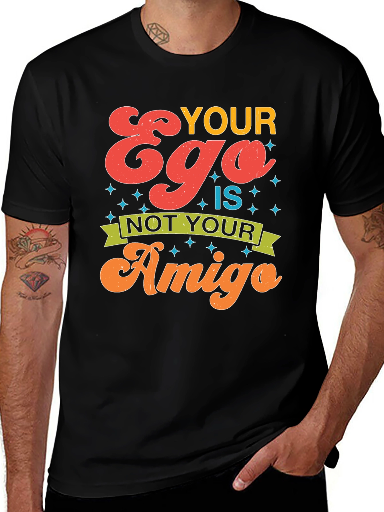 Variant 21 of Your Ego is Not Your Amigo Graphic Tee