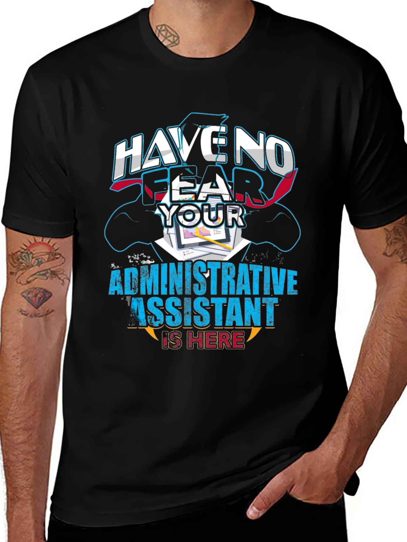 Variant 18 of Have No Fear Administrative Assistant T-Shirt