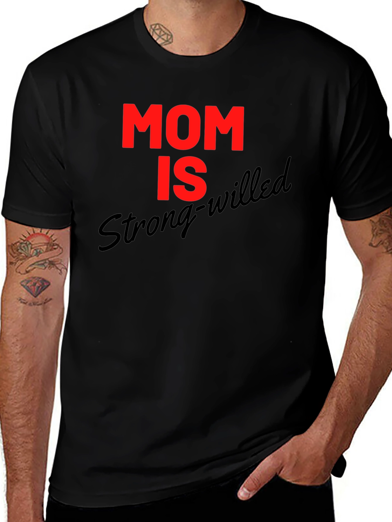 Variant 29 of Mom is Strong-Willed Graphic T-Shirt