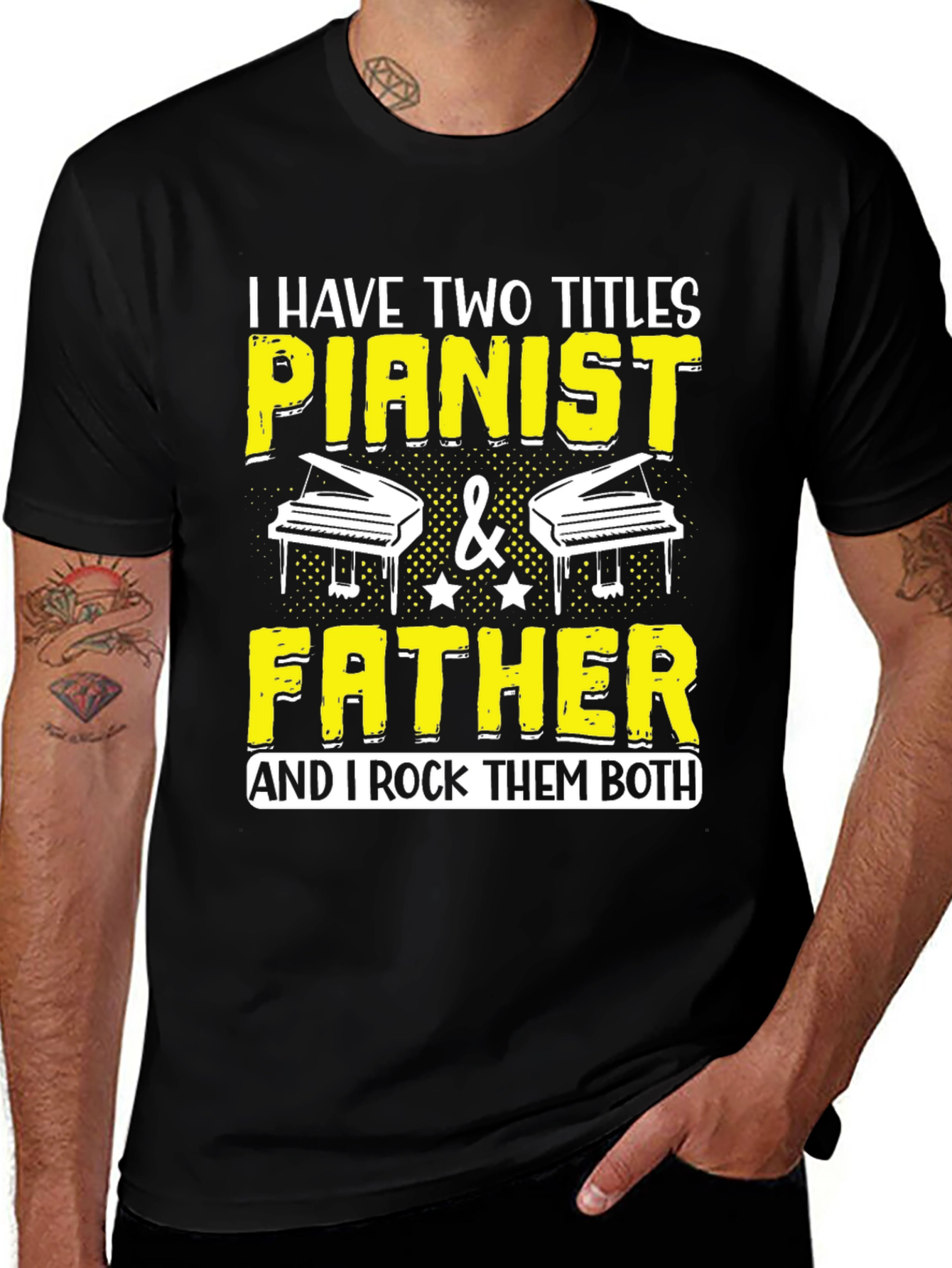 Variant 10 of Pianist Father T-Shirt - I Rock Them Both!