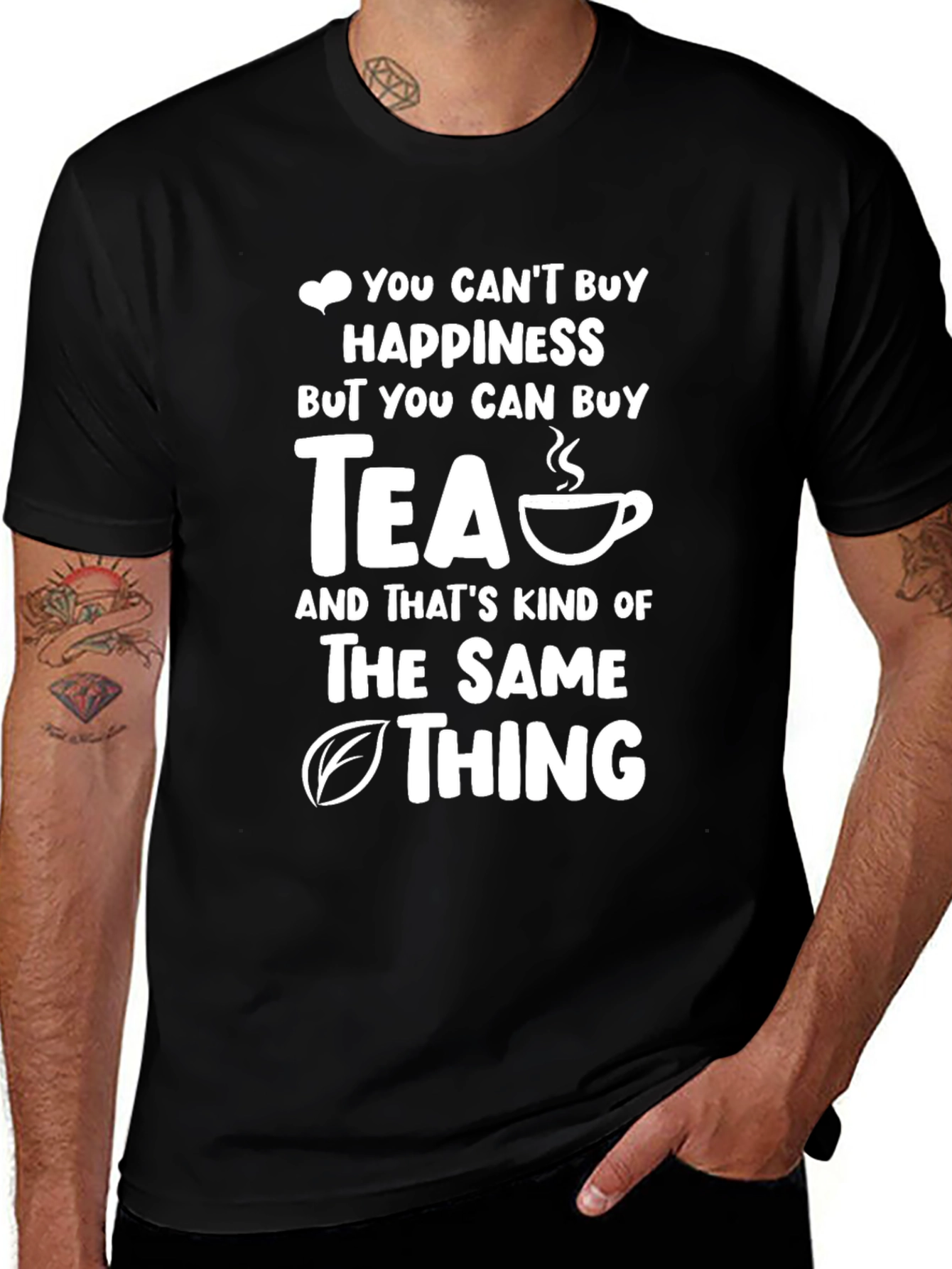 Funny Tea Lover T-Shirt - Buy Tea Happiness