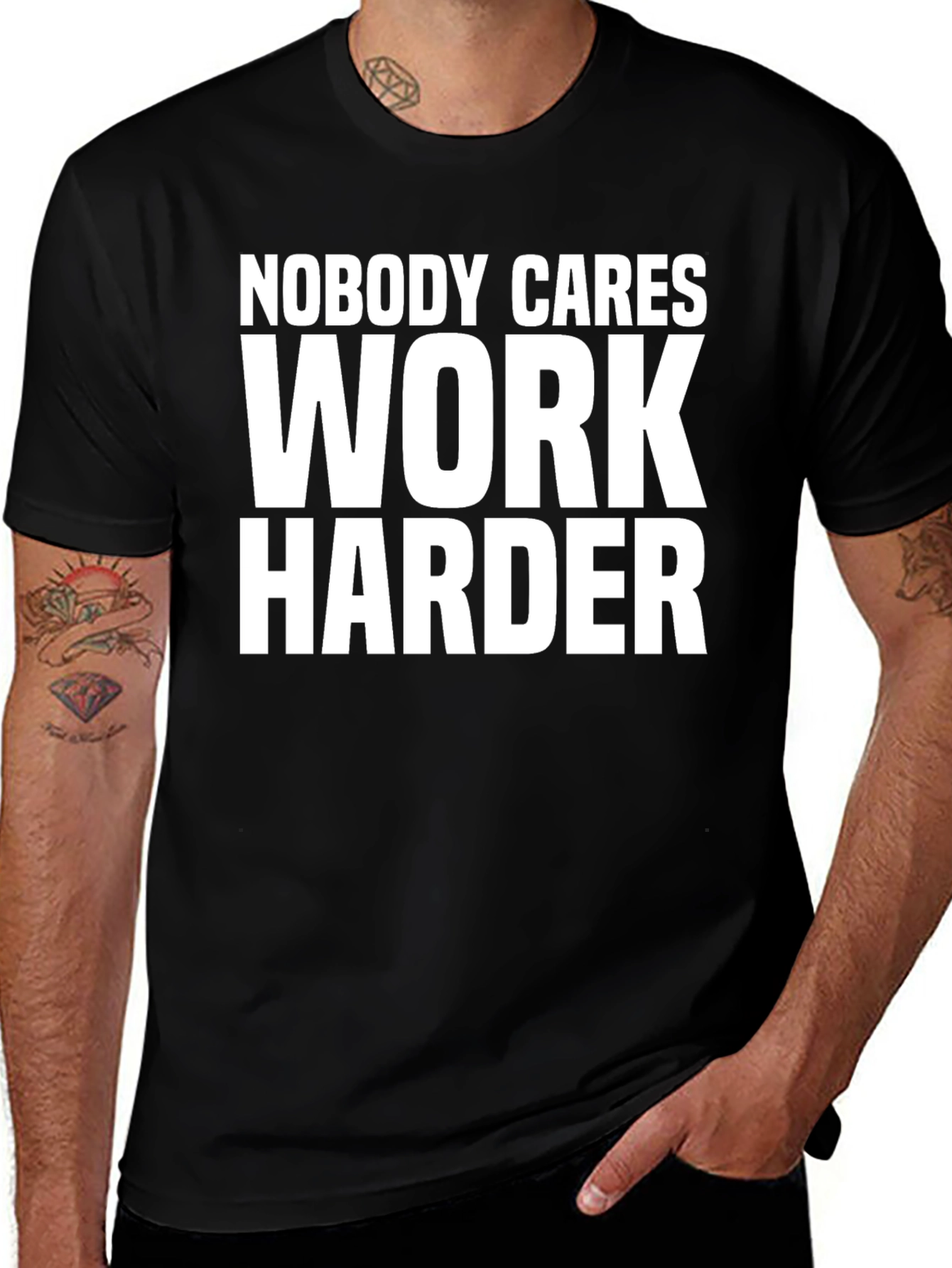 Variant 19 of Nobody Cares Work Harder Graphic Tee