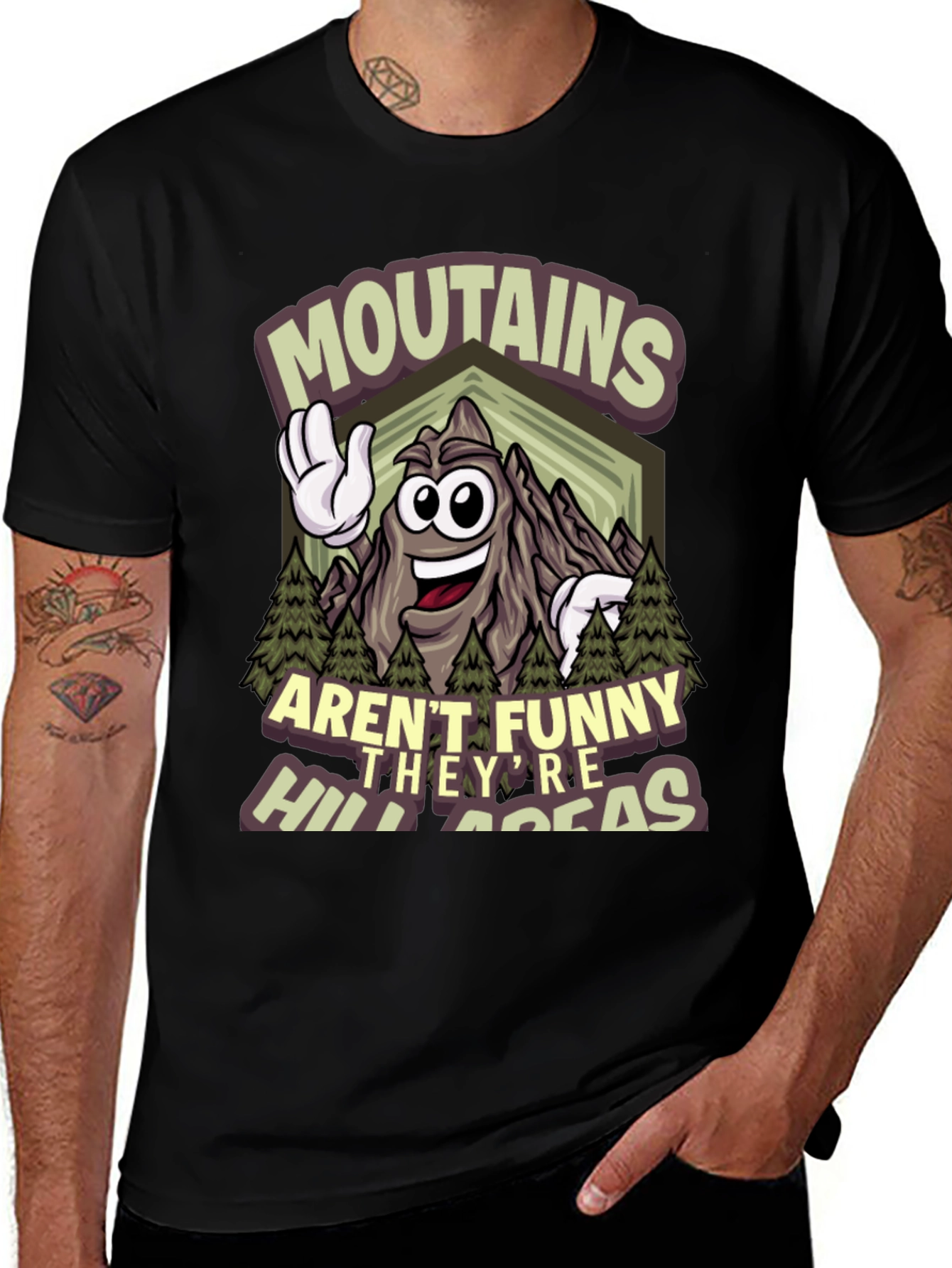 Variant 13 of Funny Mountains Aren't Funny They're Hill Areas T-Shirt