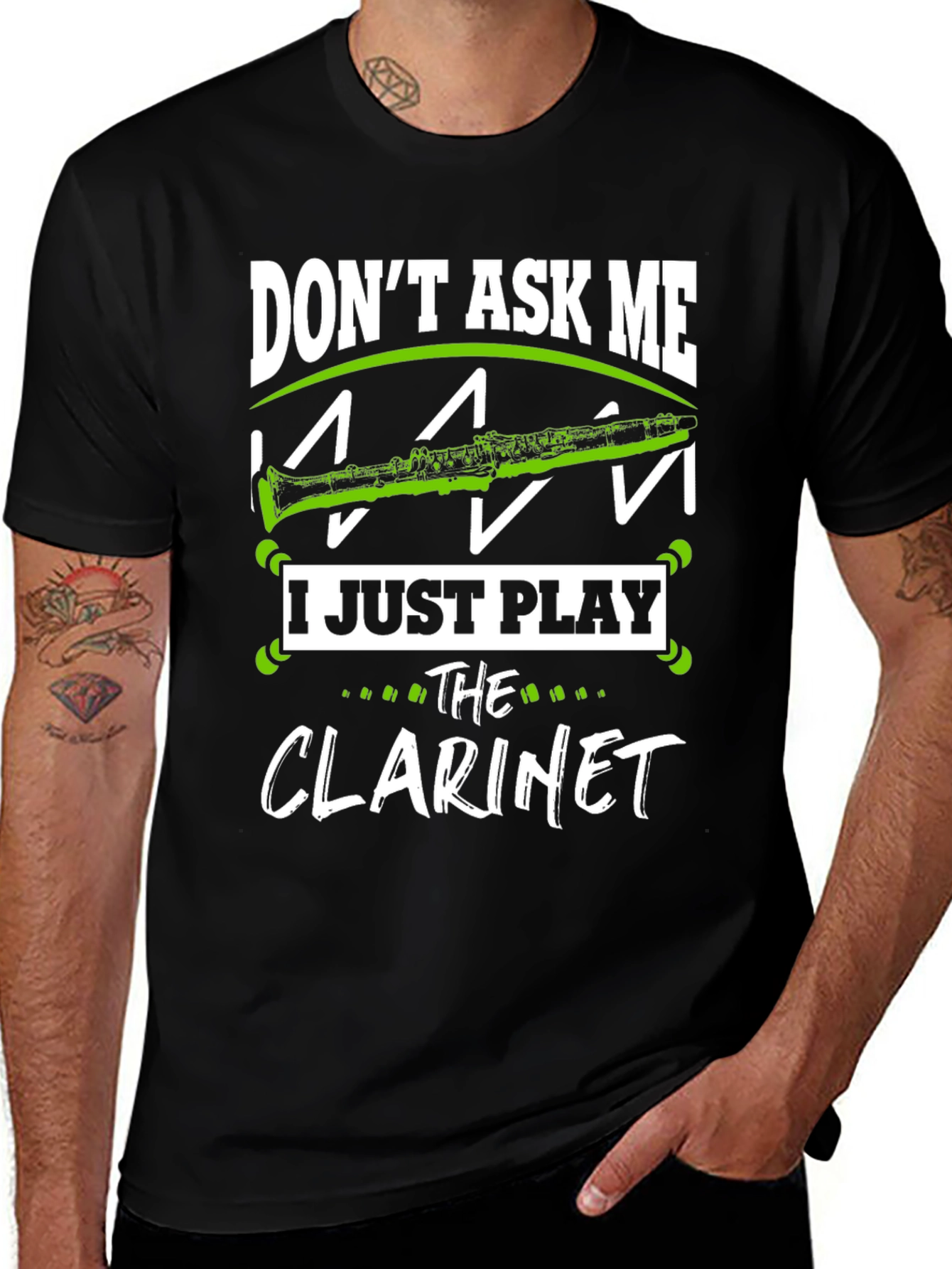 Variant 9 of Don't Ask Me, I Just Play Clarinet T-Shirt
