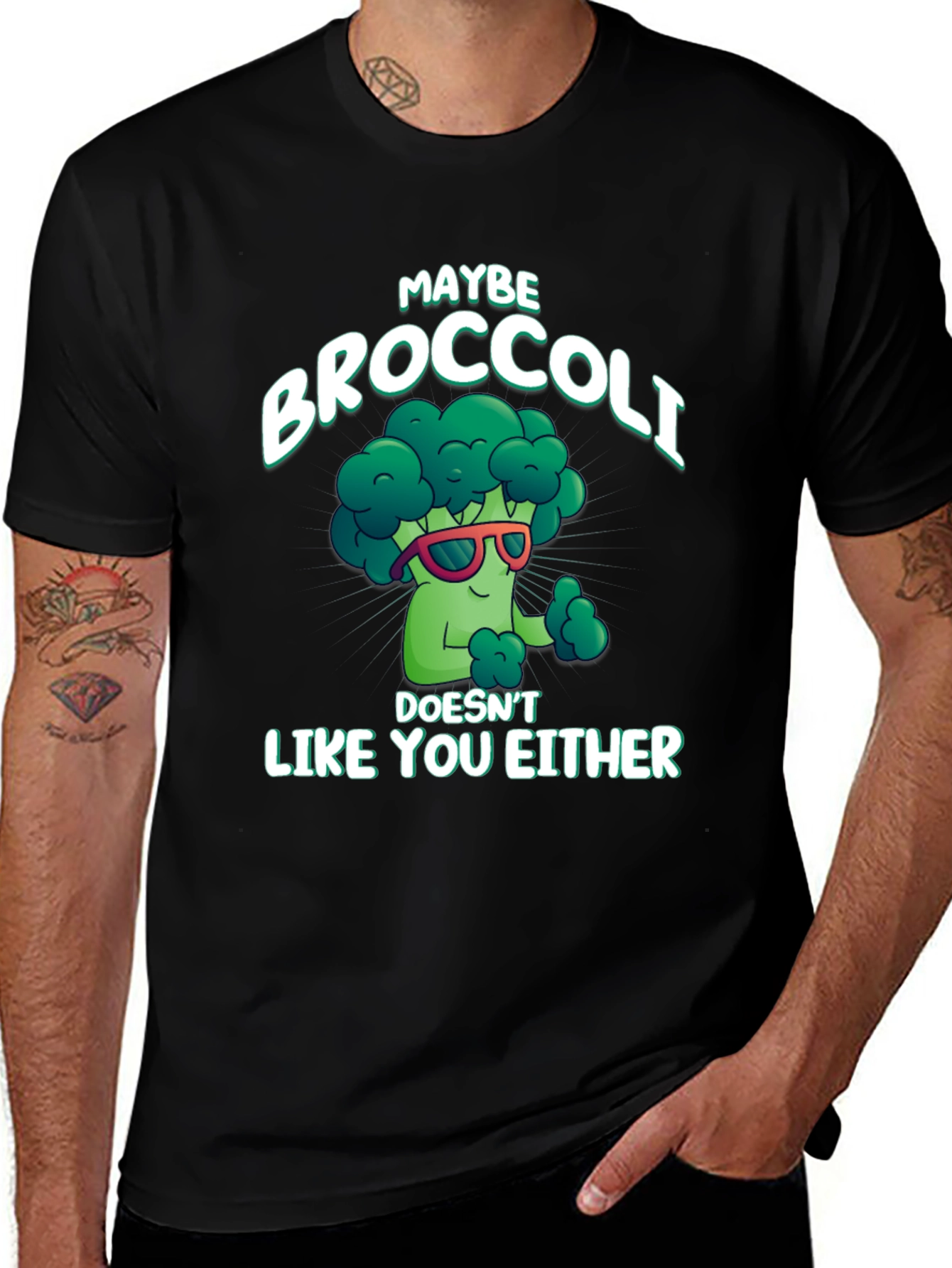 Variant 18 of Maybe Broccoli Doesn't Like You Either T-Shirt