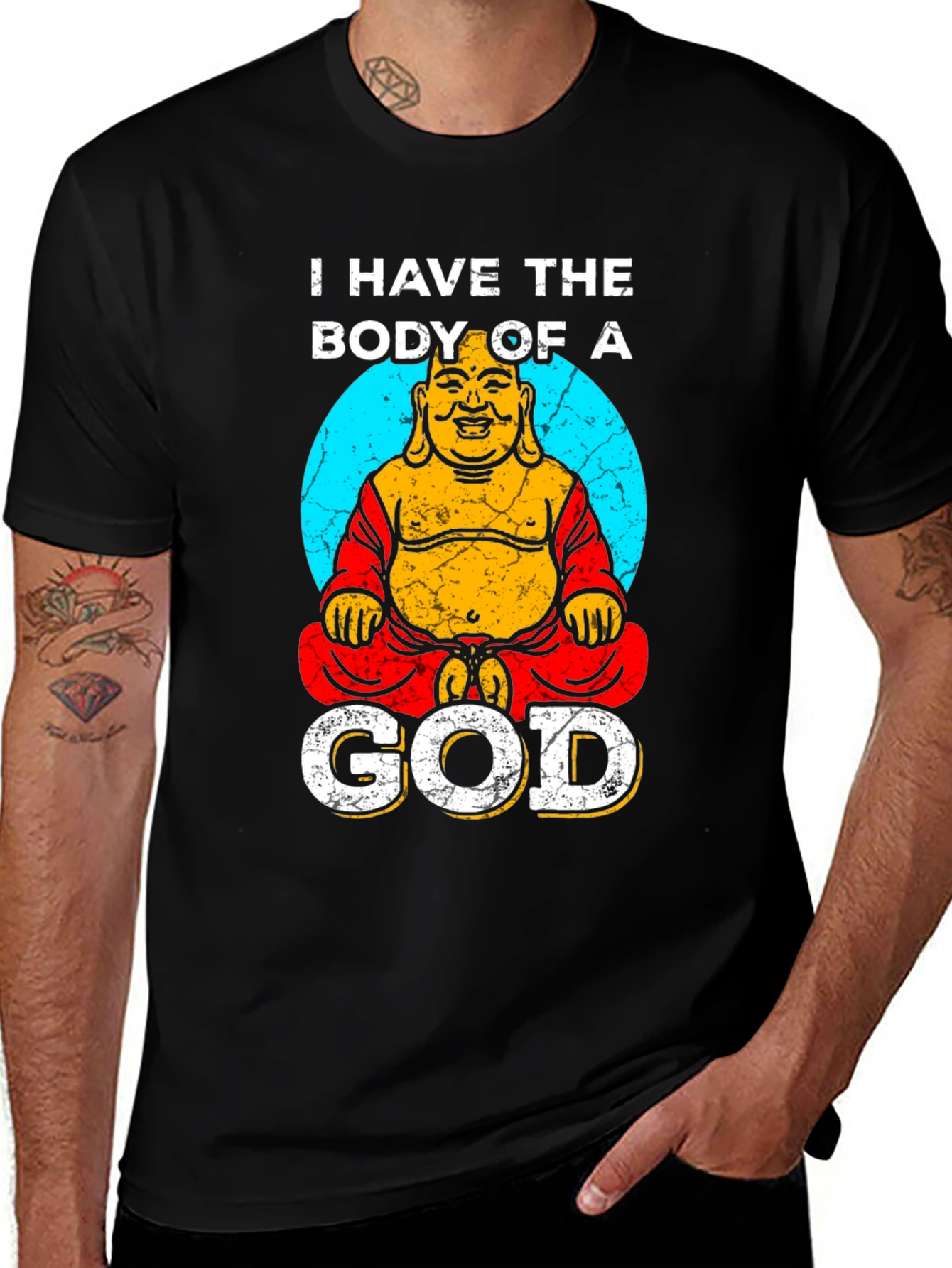 Variant 20 of I Have The Body of a God Funny Buddha Graphic T-Shirt