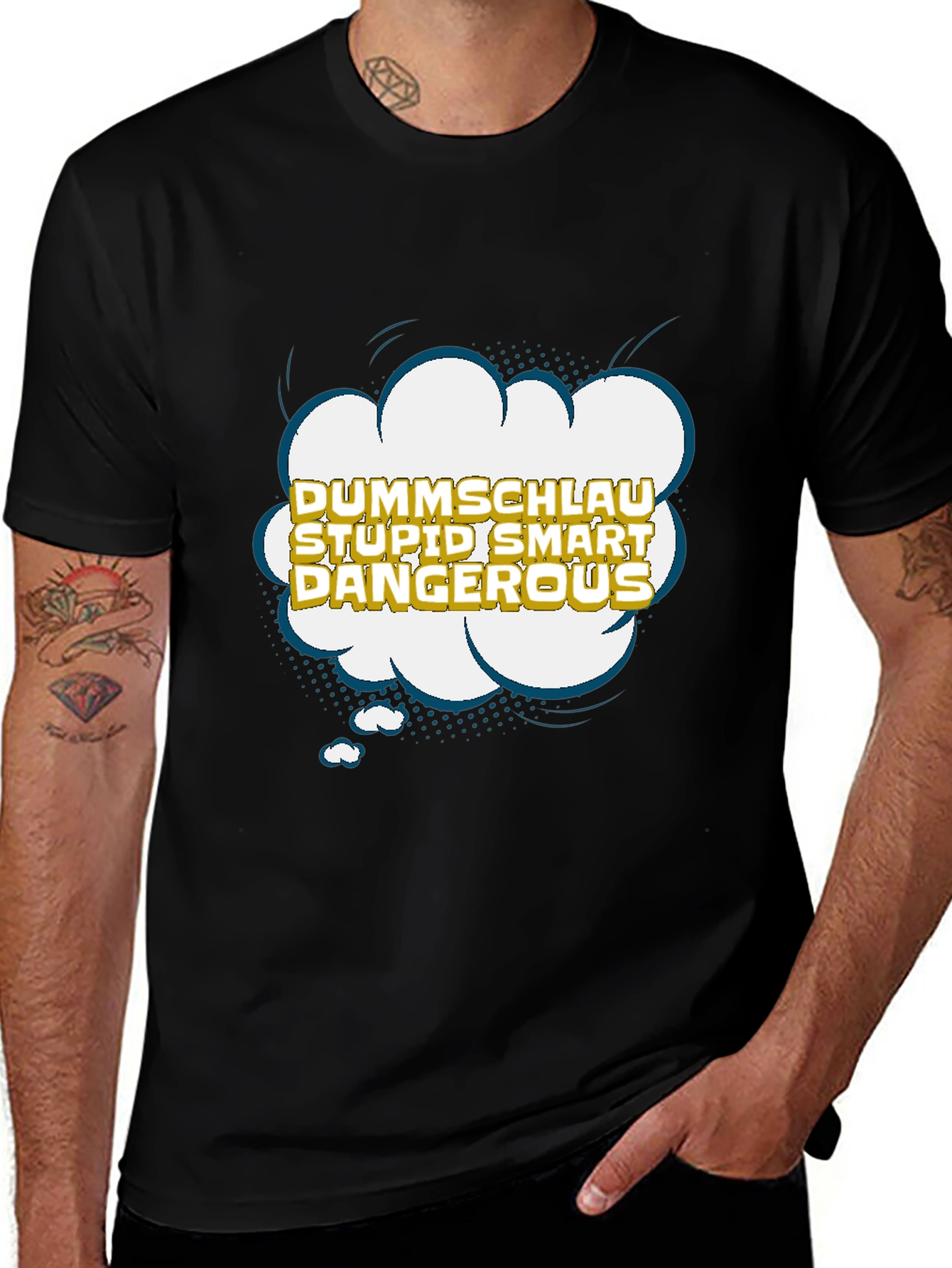 Variant 7 of Dummshlau Stupid Smart Dangerous Graphic T-Shirt