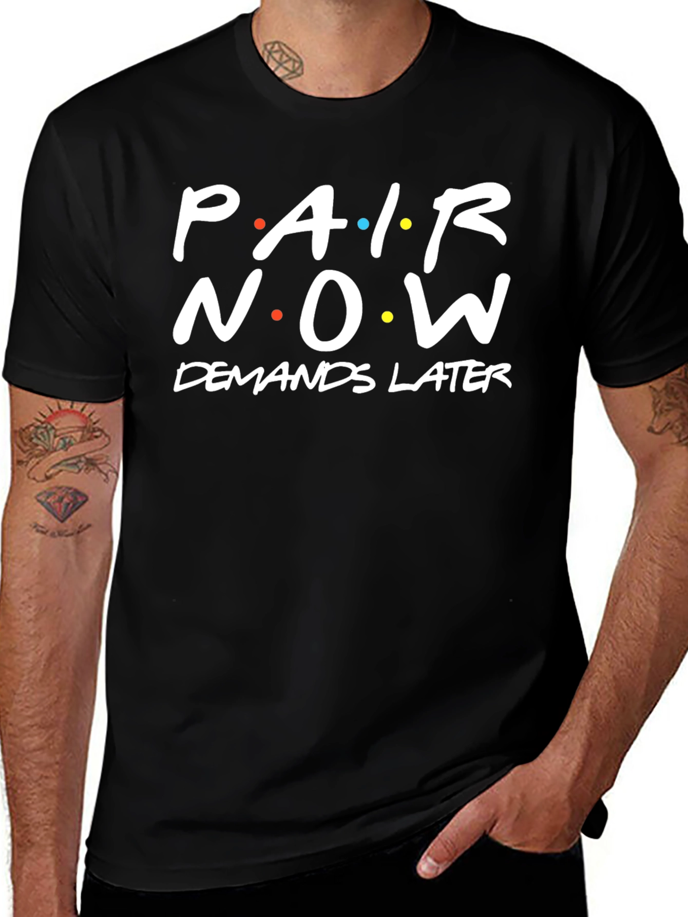 Pair Now Demands Later T-Shirt
