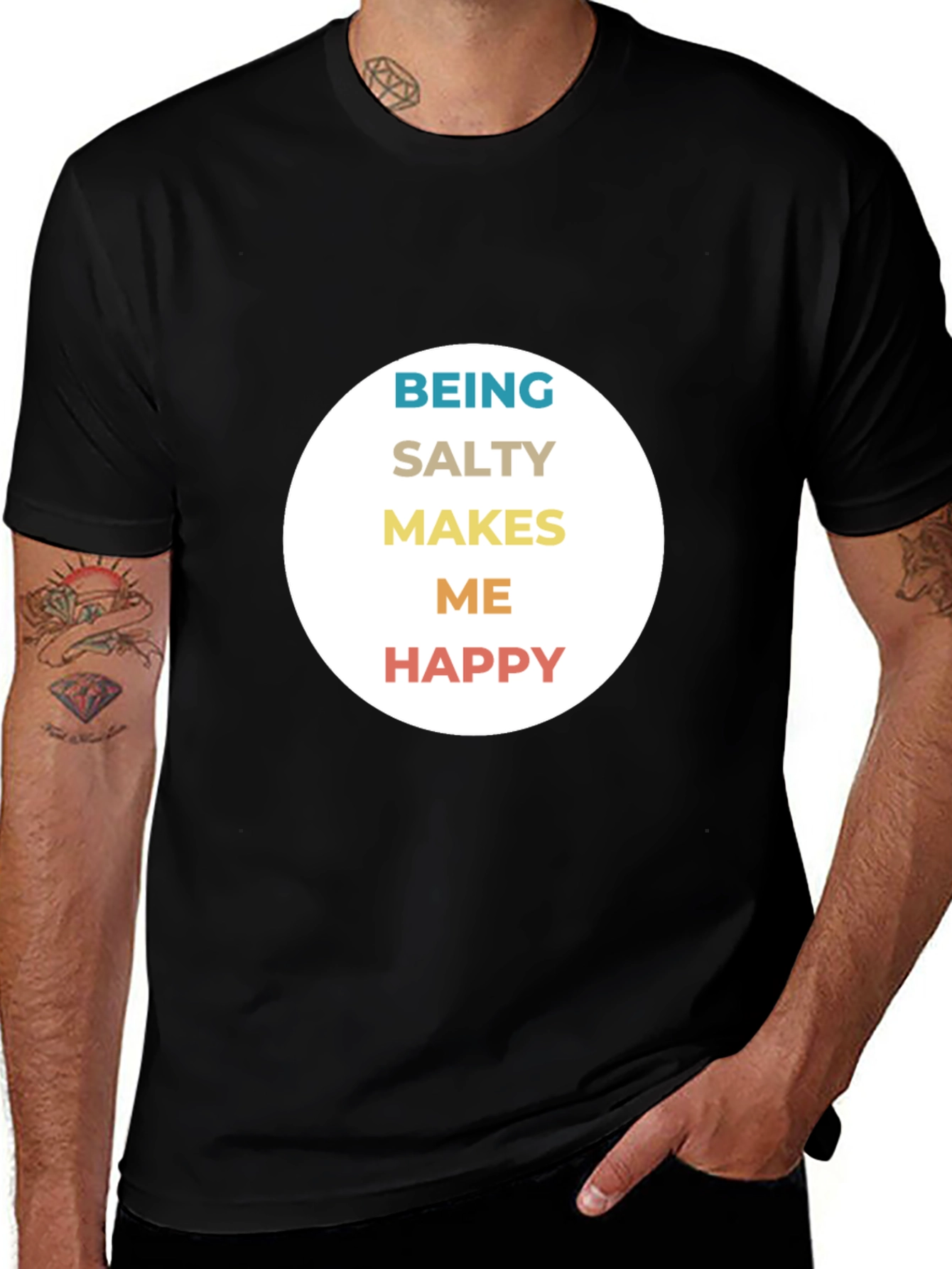 Variant 28 of Being Salty Makes Me Happy T-Shirt