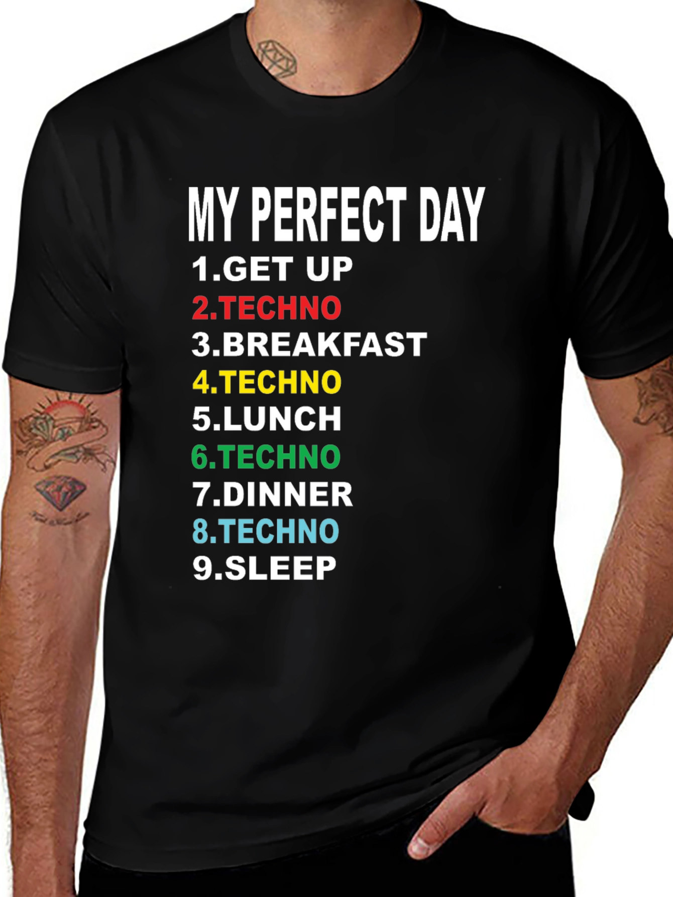 Variant 9 of My Perfect Day Techno Music T-Shirt
