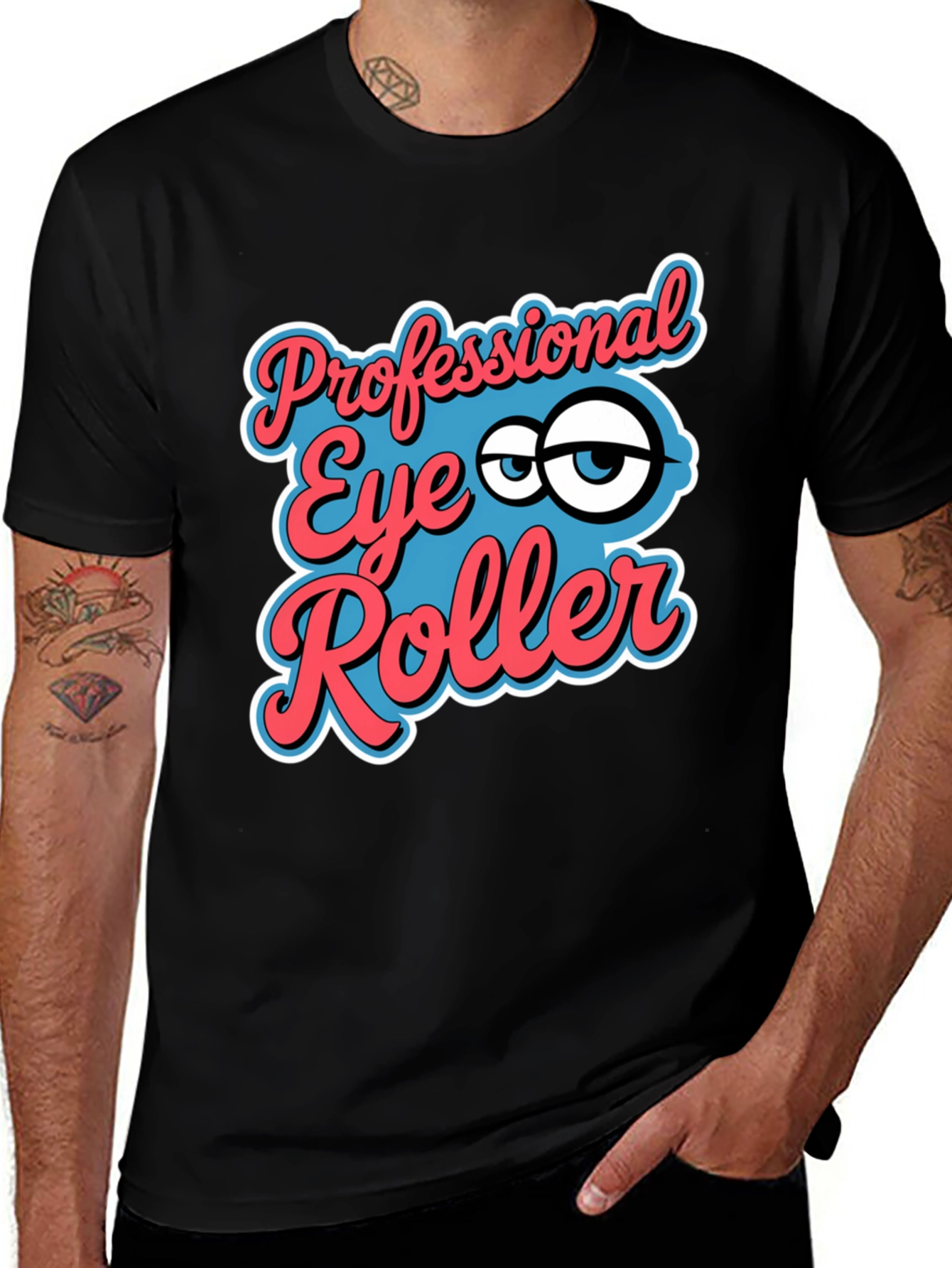 Variant 8 of Professional Eye Roller Graphic Tee