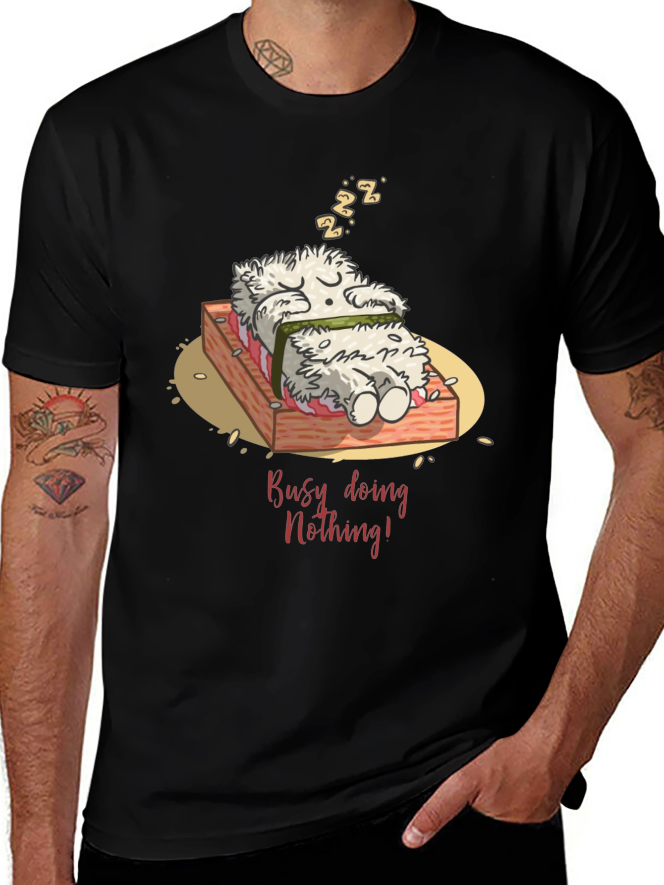 Busy Doing Nothing Sushi Nap T-Shirt