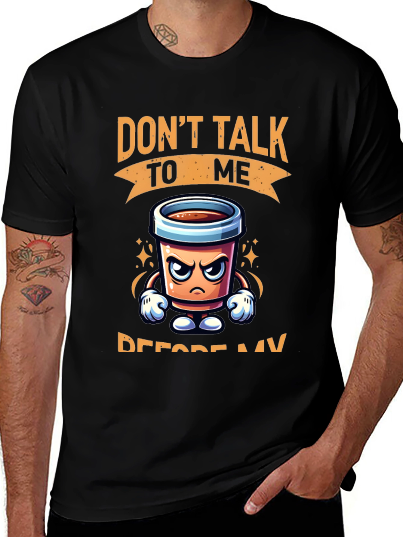 Variant 15 of Don't Talk To Me Before Coffee T-Shirt
