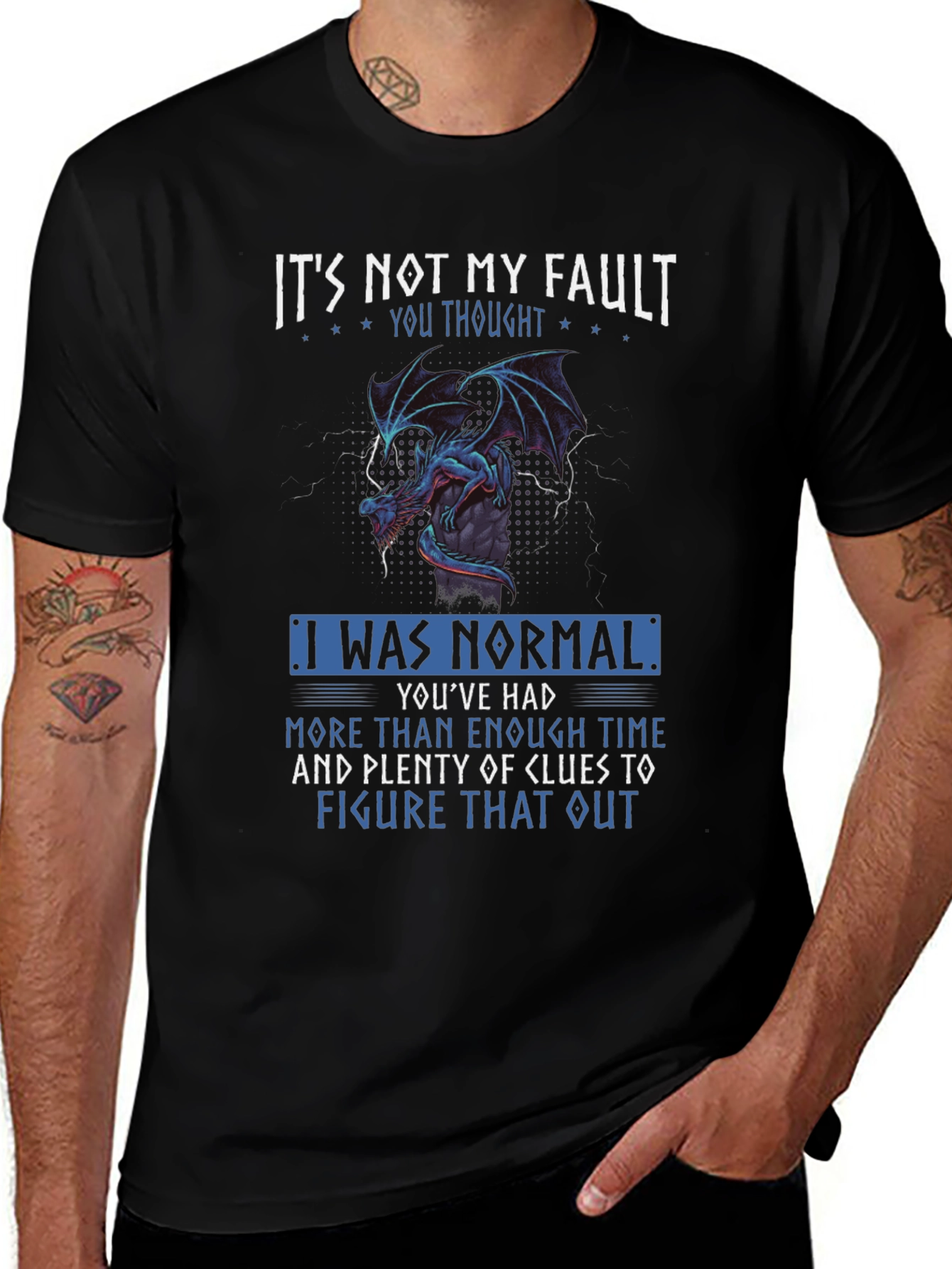 Variant 28 of It's Not My Fault Dragon Graphic Tee
