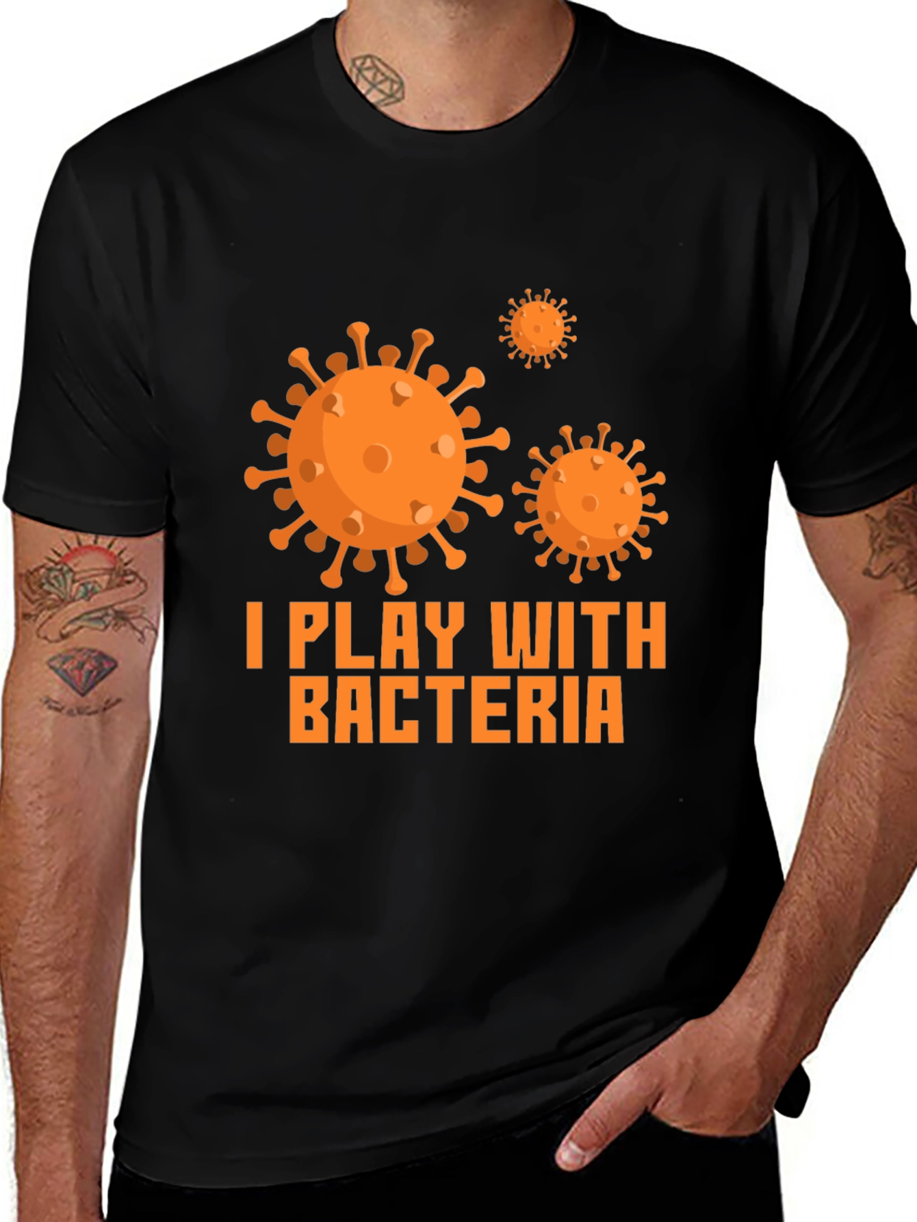 Variant 10 of I Play With Bacteria Graphic Tee