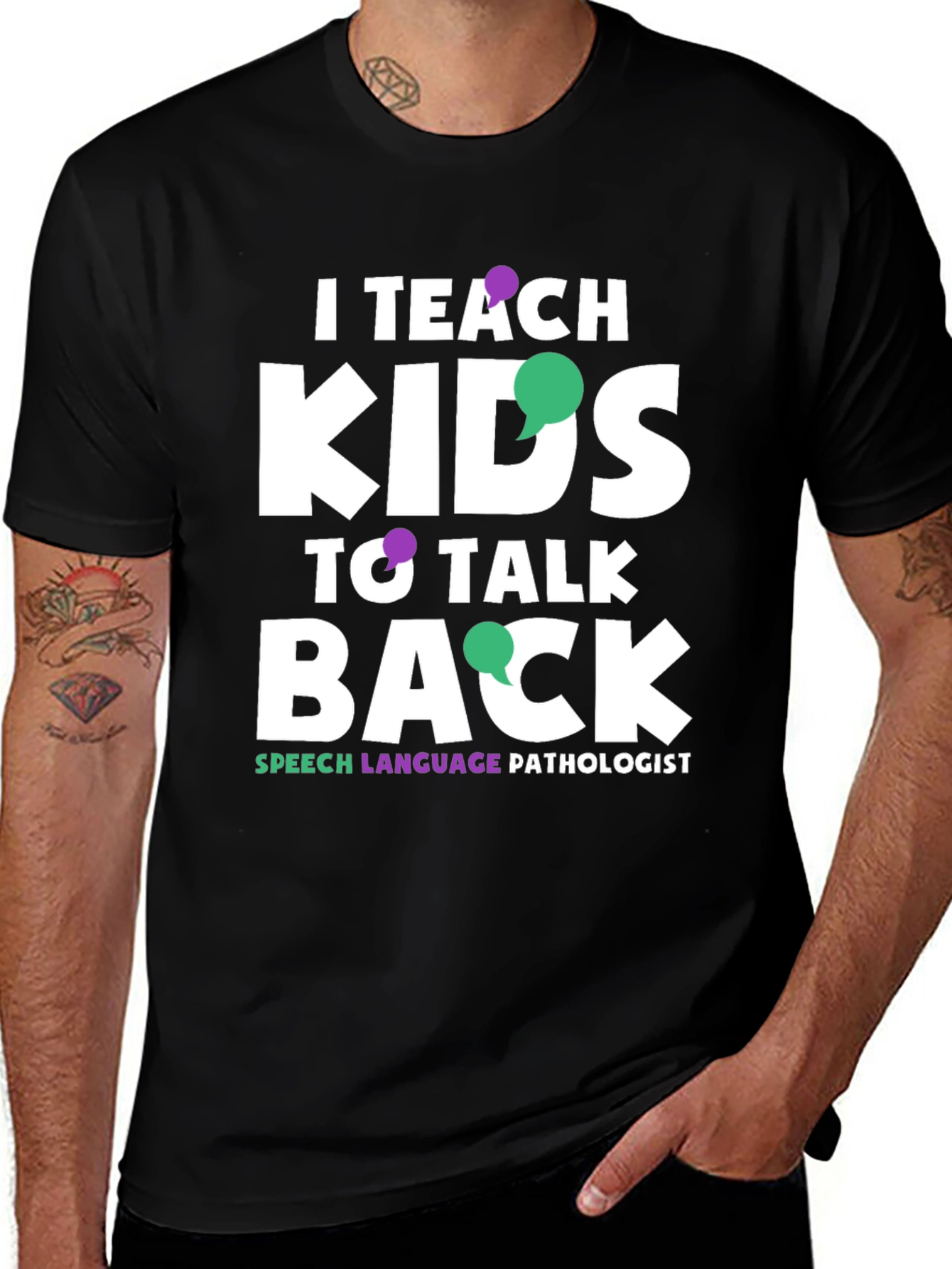 Variant 28 of I Teach Kids to Talk Back Speech Language Pathologist T-Shirt