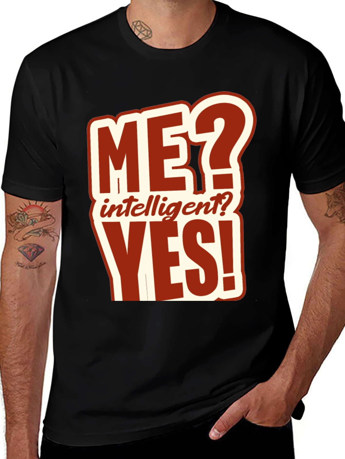 Variant 10 of Funny ME? Intelligent? YES! T-Shirt