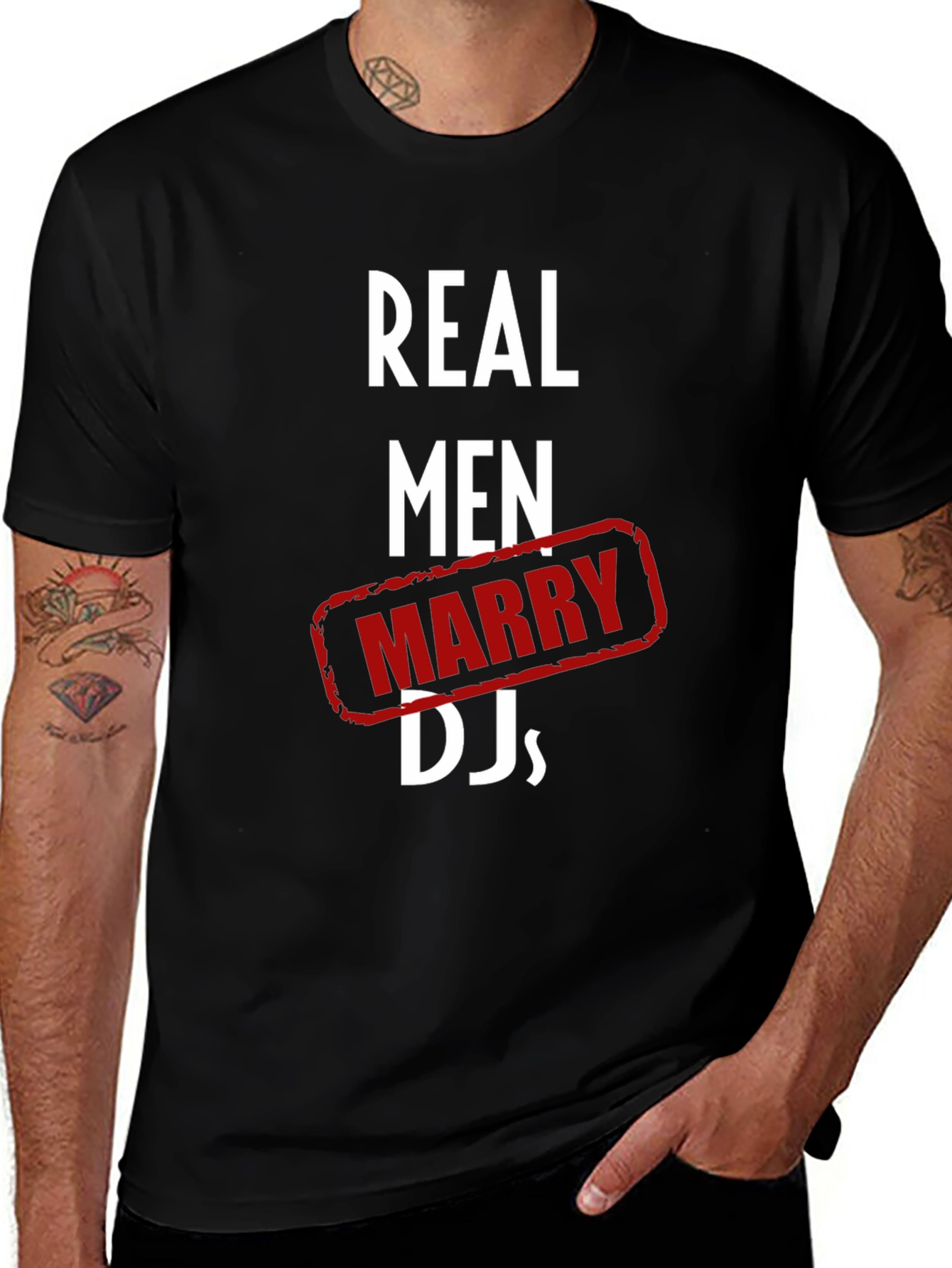 Variant 15 of Real Men Marry DJs Black T-Shirt
