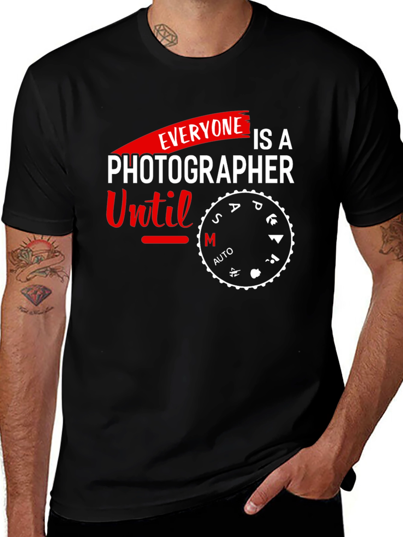 Variant 13 of Photographer Mode Dial T-Shirt - Everyone is a Photographer Until...