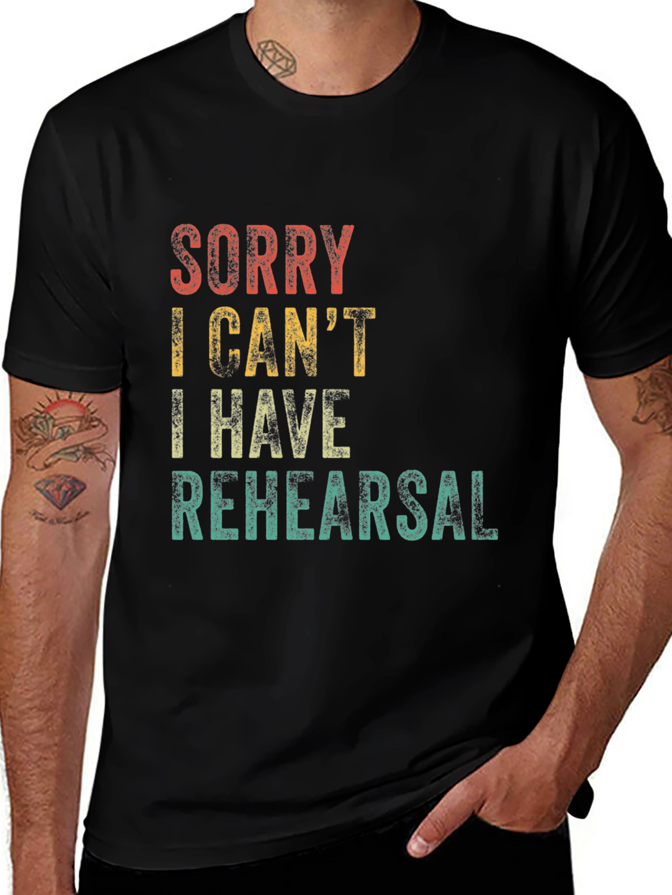 Variant 15 of Sorry I Can't, I Have Rehearsal T-Shirt