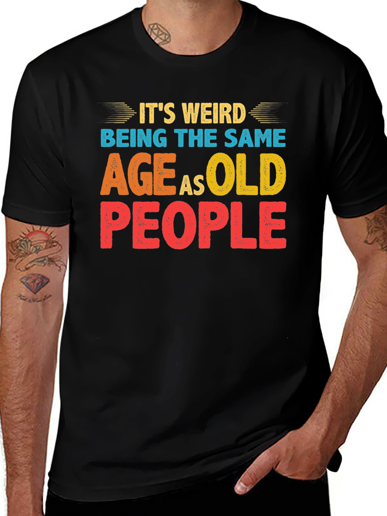 Variant 4 of Funny "It's Weird Being The Same Age As Old People" T-Shirt