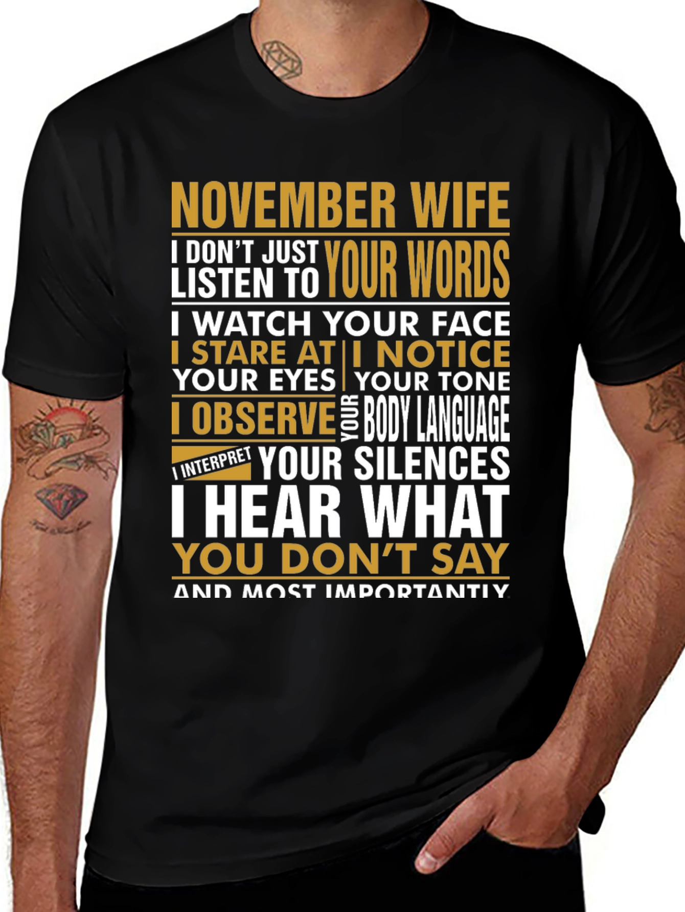 November Wife T-Shirt - I Hear What You Don't Say