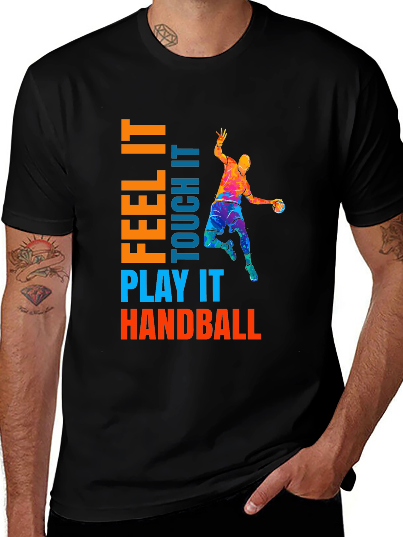 Variant 5 of Handball T-Shirt: Feel It, Play It, Touch It