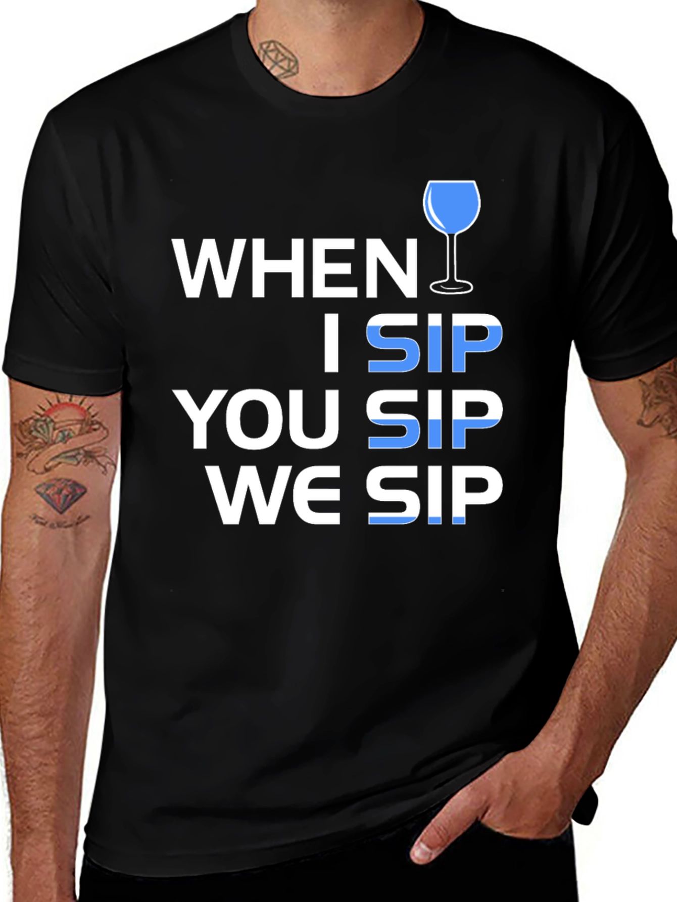 Variant 2 of When I Sip You Sip We Sip T-Shirt