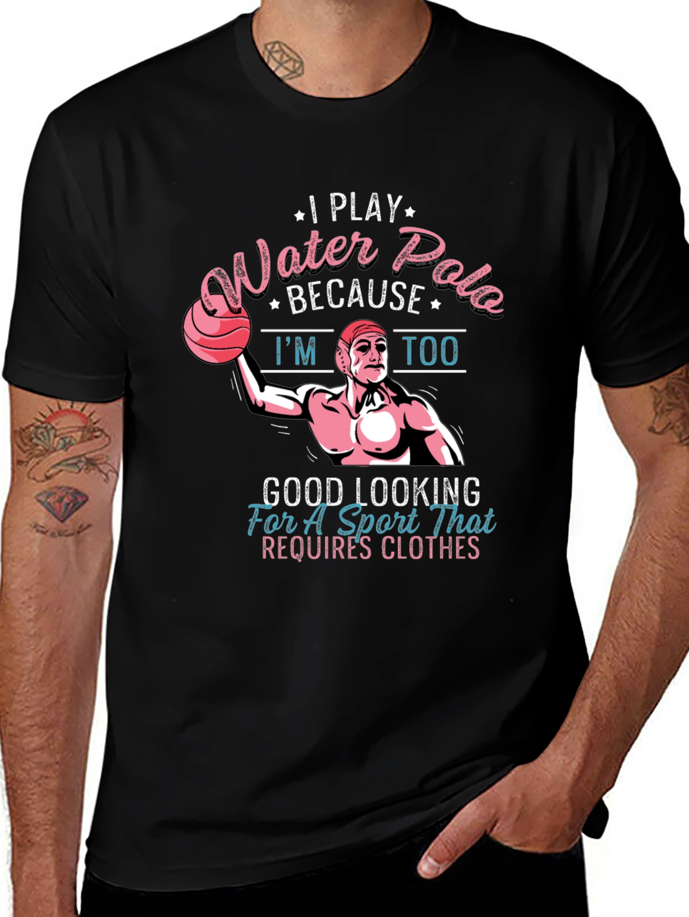 I Play Water Polo T-Shirt - Good Looking Sportswear