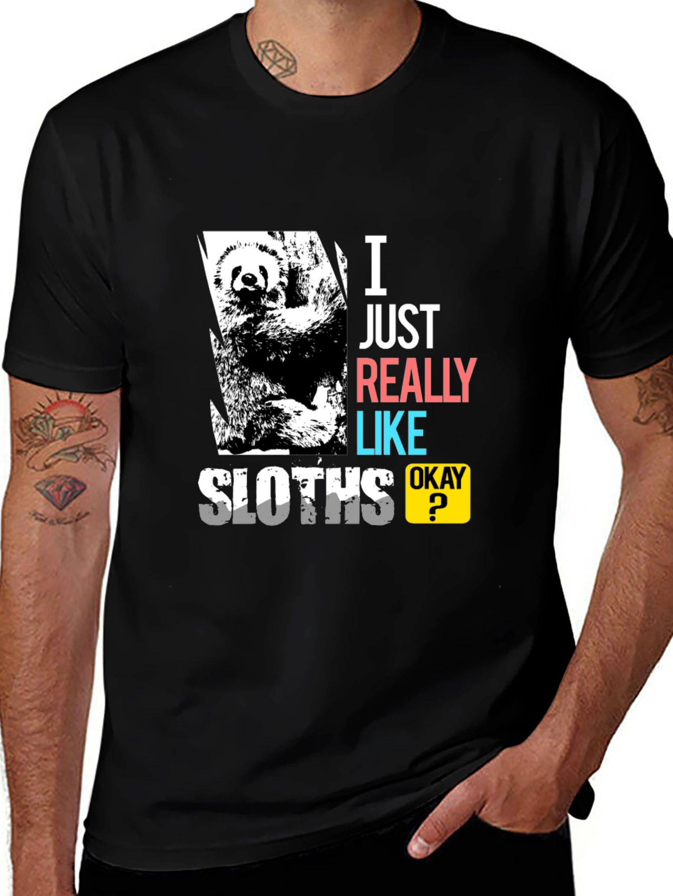 Variant 3 of I Just Really Like Sloths Okay? Black T-Shirt