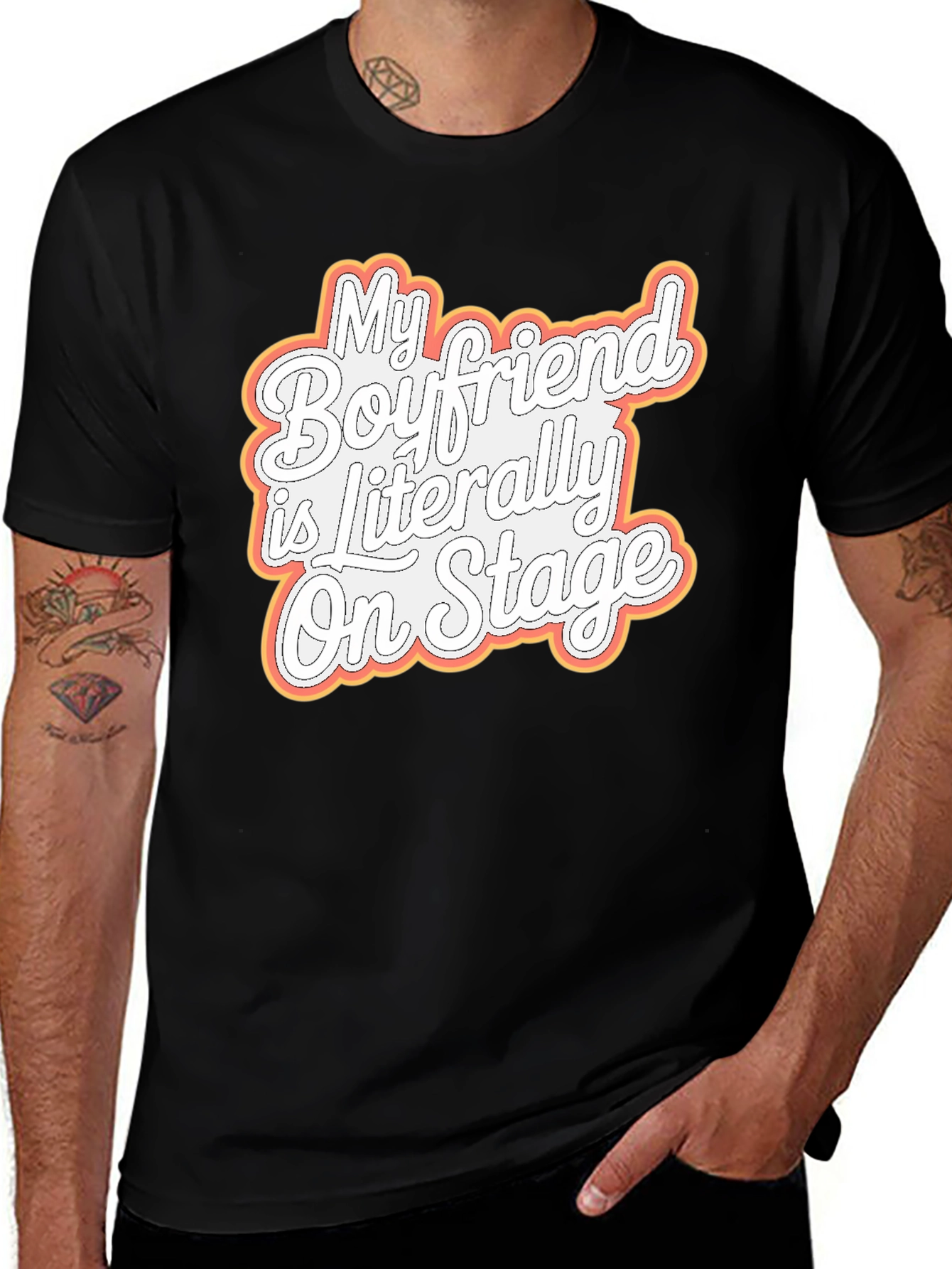 Variant 18 of My Boyfriend Is Literally On Stage Black T-Shirt