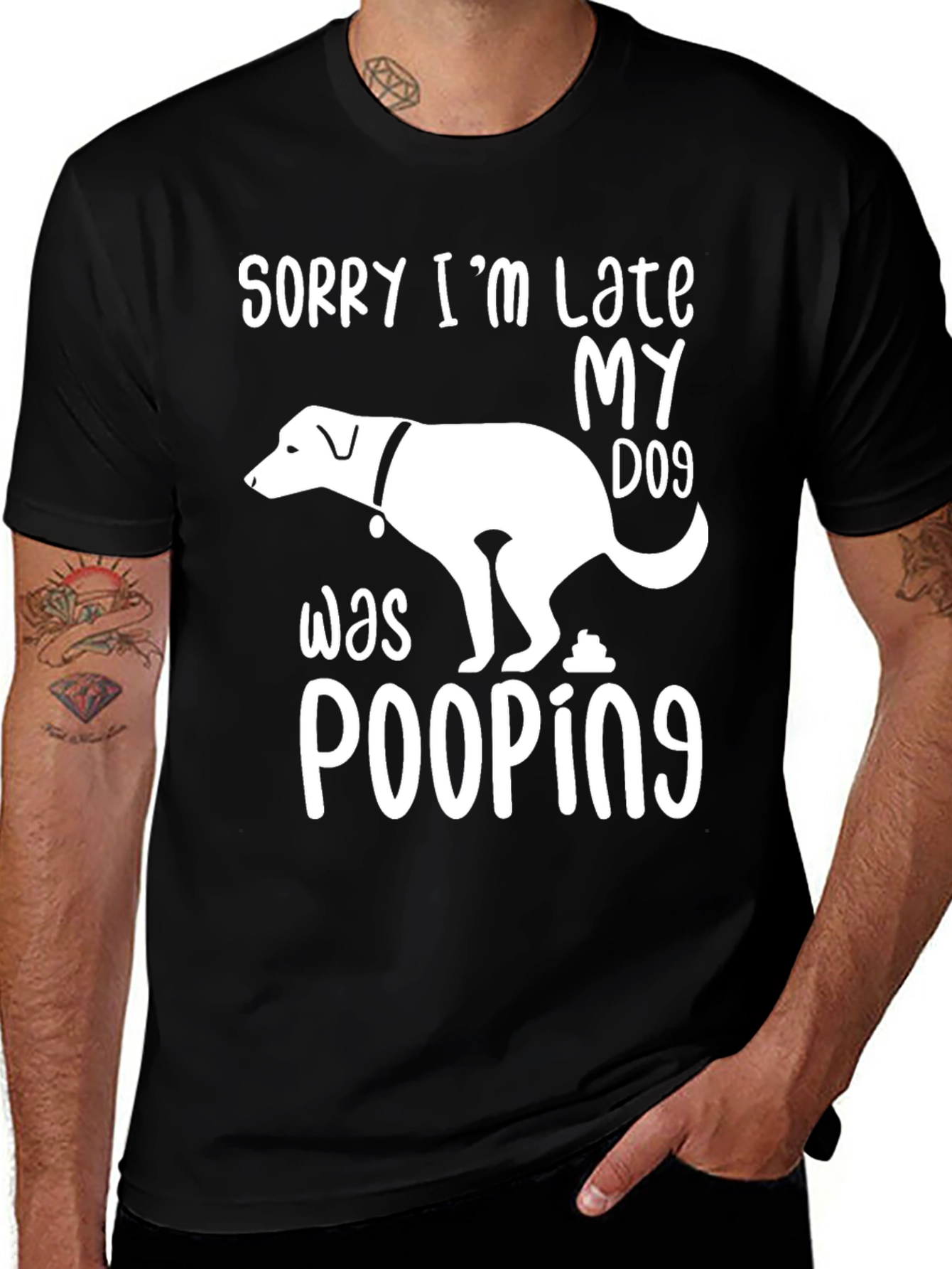Variant 15 of Sorry I'm Late My Dog Was Pooping T-Shirt
