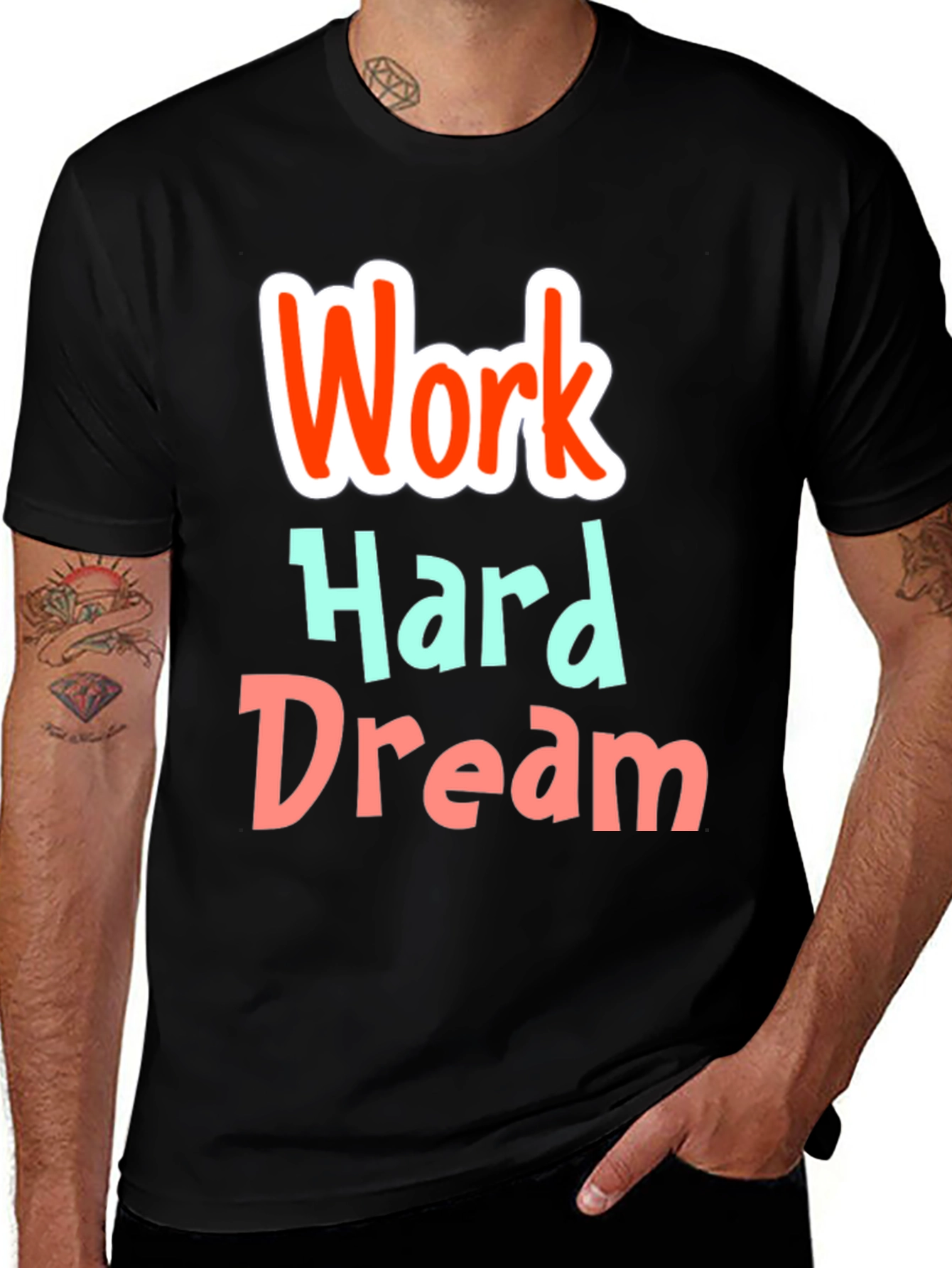 Variant 20 of Inspirational Black T-Shirt: Work Hard Dream