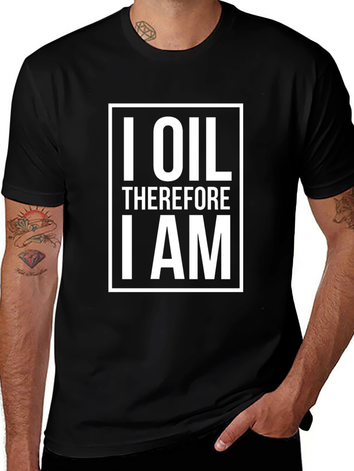 Variant 17 of I Oil Therefore I Am Graphic Tee