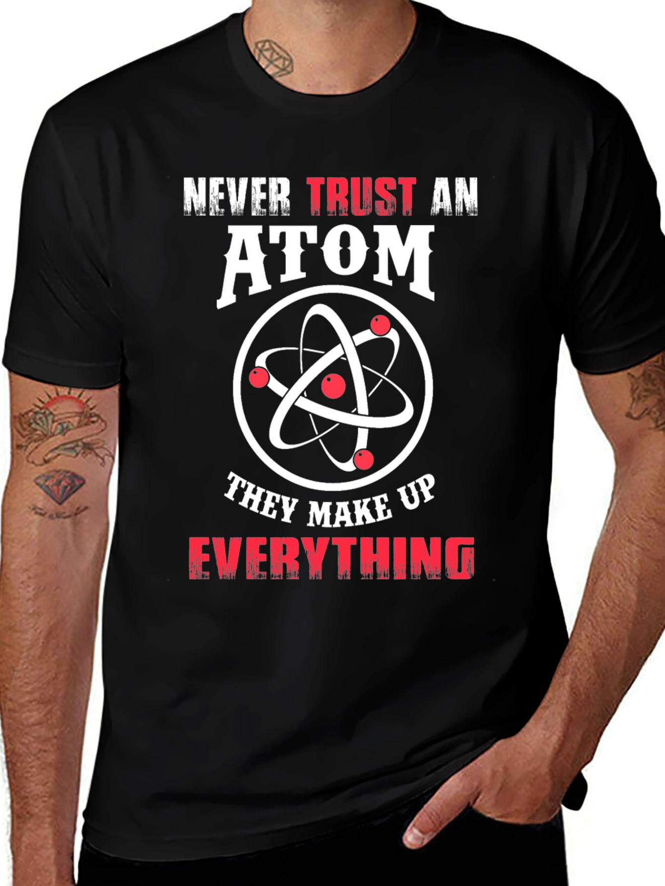Variant 30 of Never Trust an Atom Graphic T-Shirt