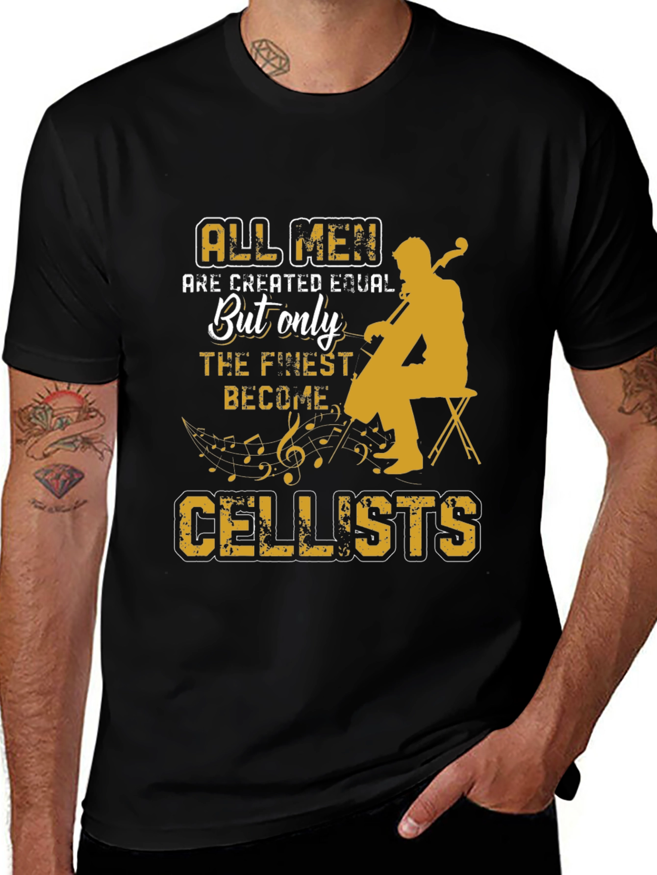 Variant 11 of Cellist T-Shirt: All Men Are Created Equal