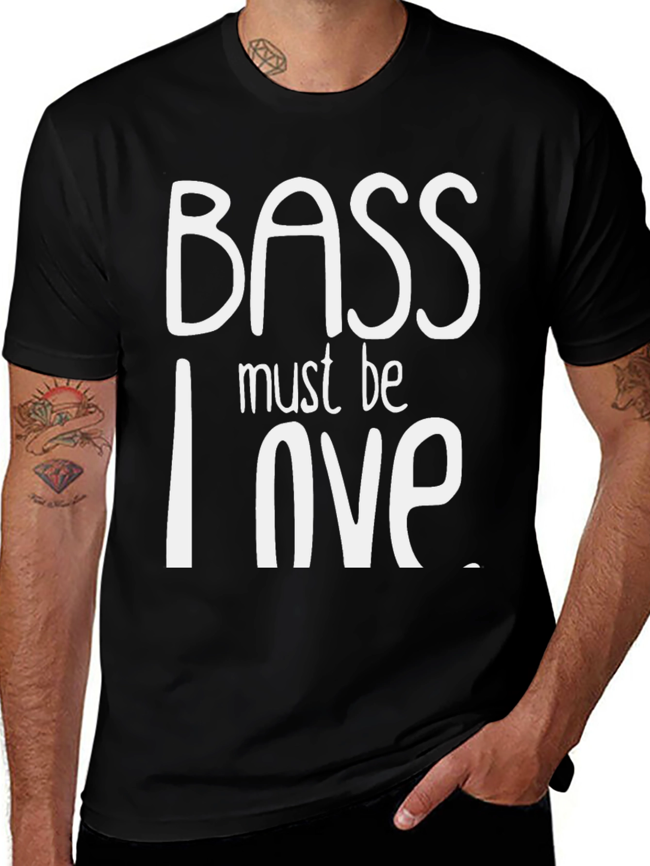 Variant 25 of Bass Must Be Love T-Shirt