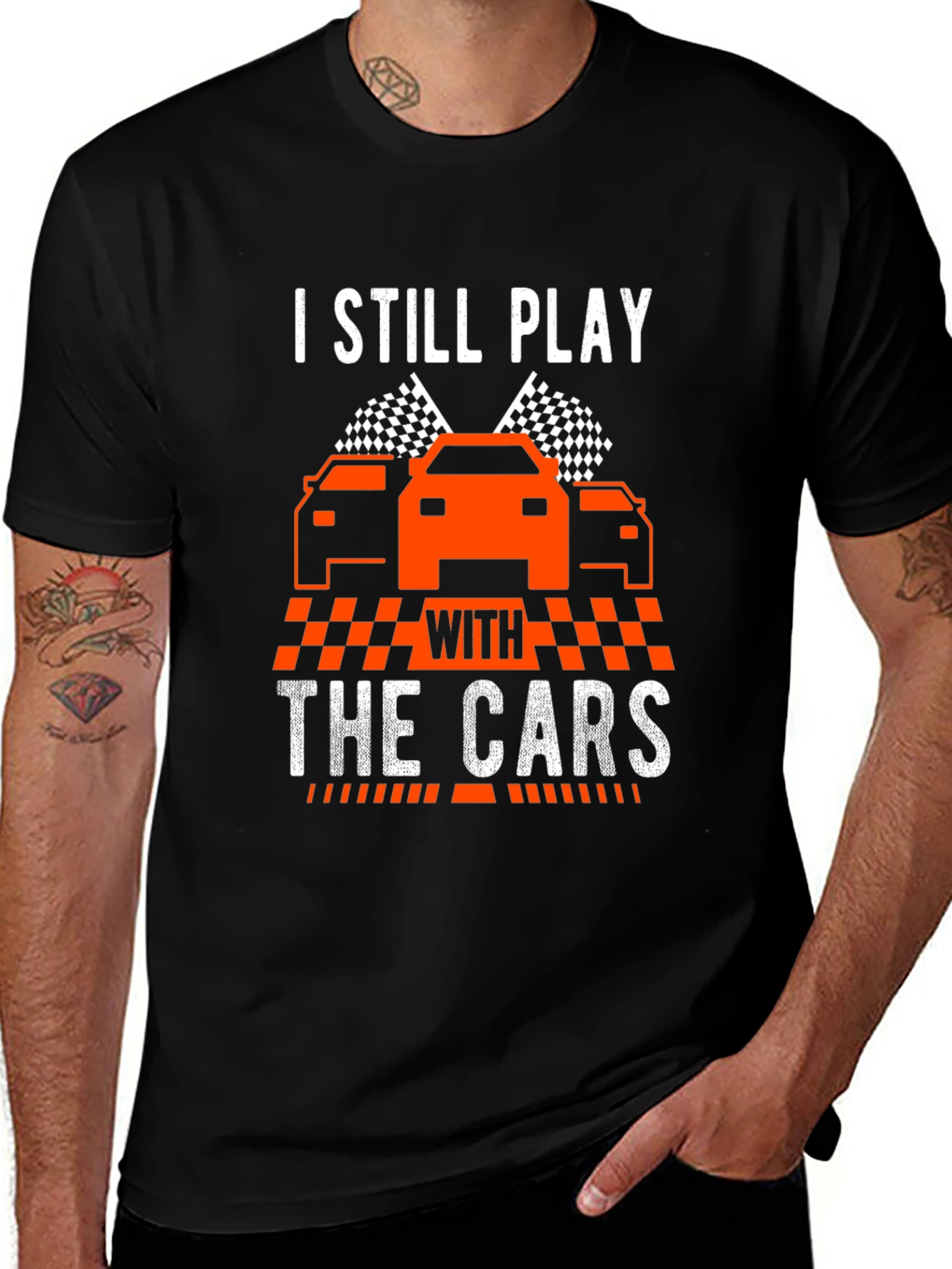 Variant 22 of I Still Play With The Cars T-Shirt
