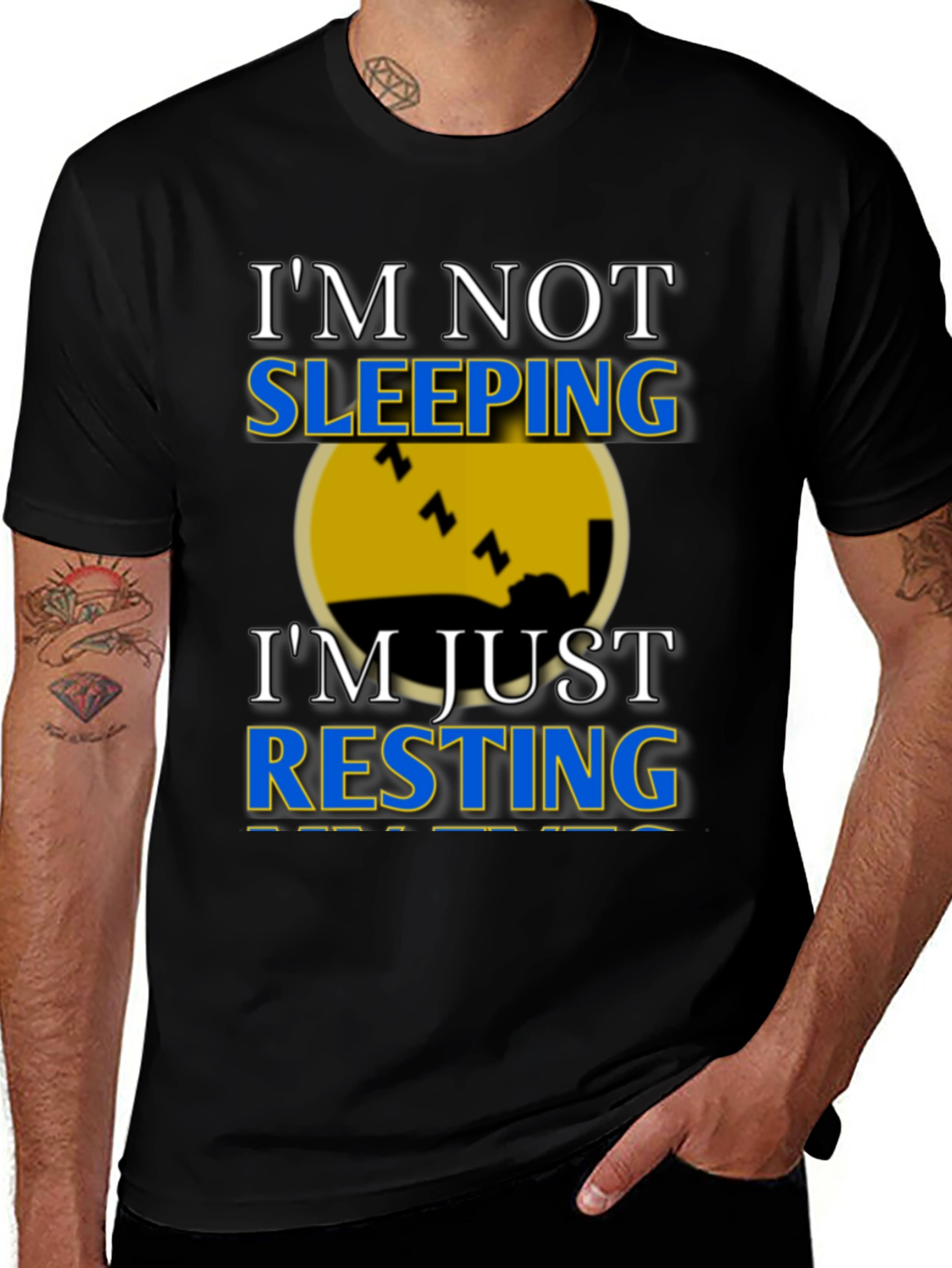 Variant 5 of I'm Not Sleeping, I'm Resting Graphic T-Shirt