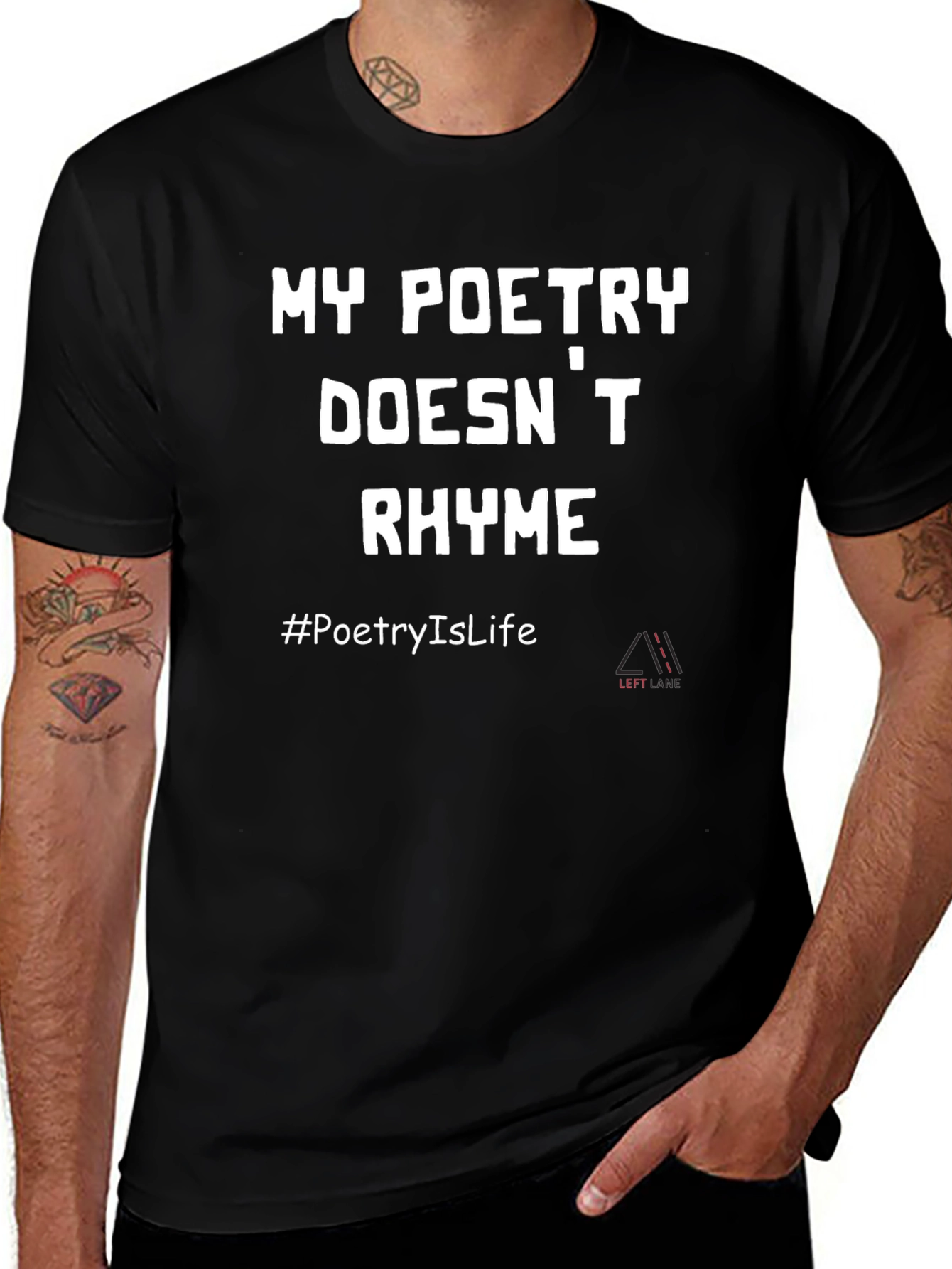 Variant 6 of My Poetry Doesn't Rhyme Graphic Tee