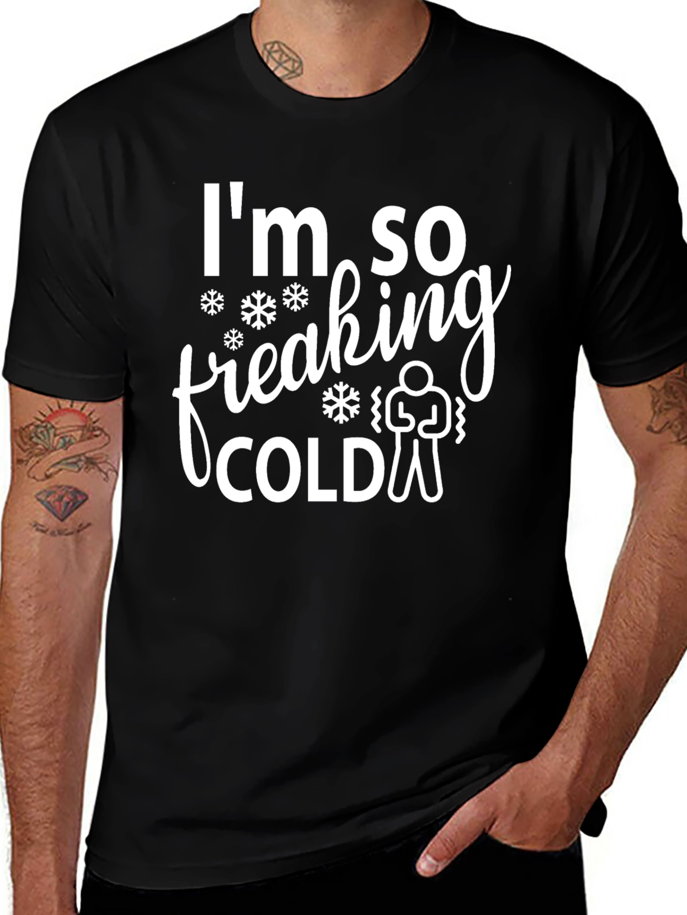 Variant 29 of I'm So Freaking Cold Graphic Tee