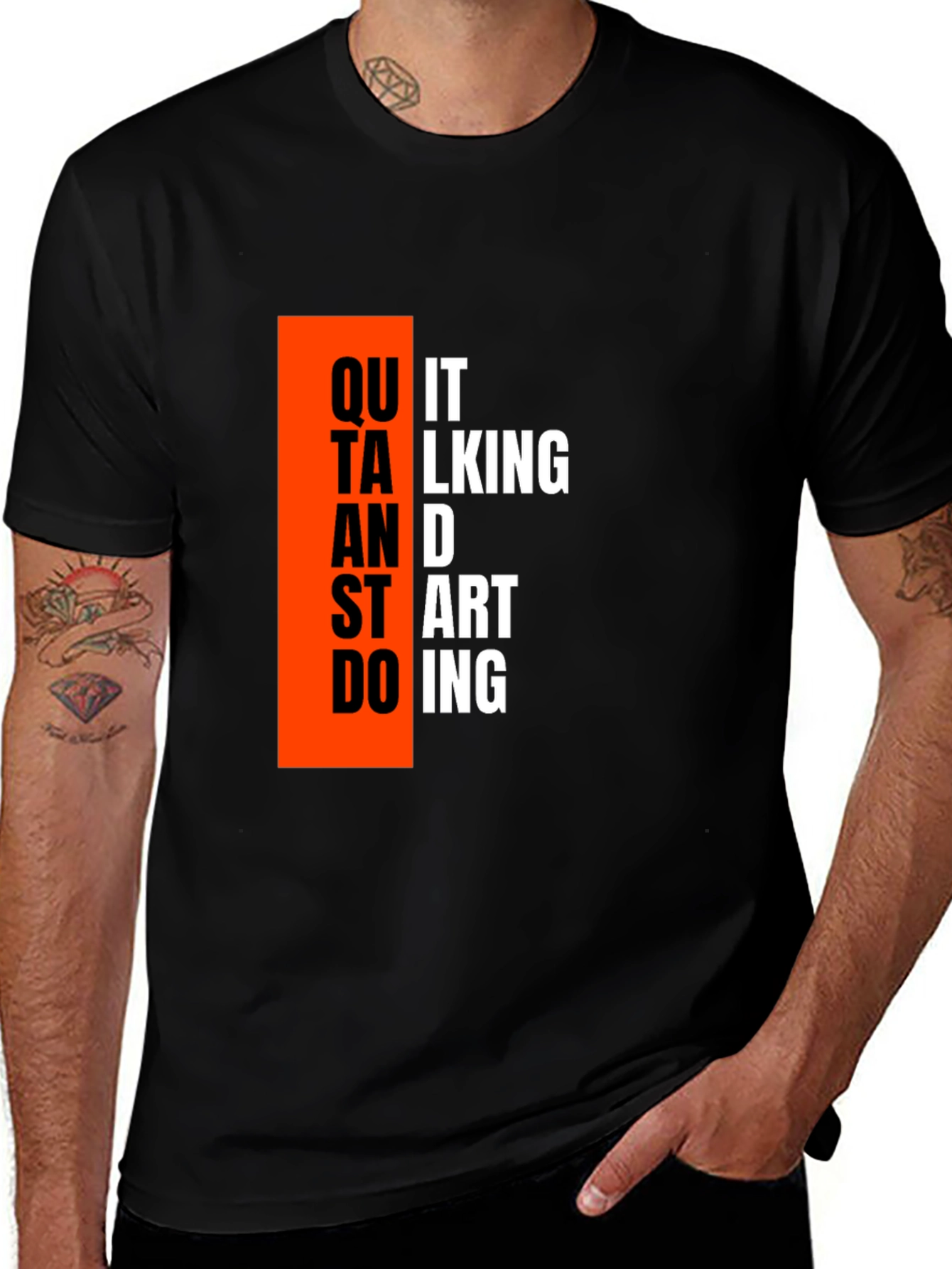 Variant 6 of Motivational Quit Talking Black T-Shirt
